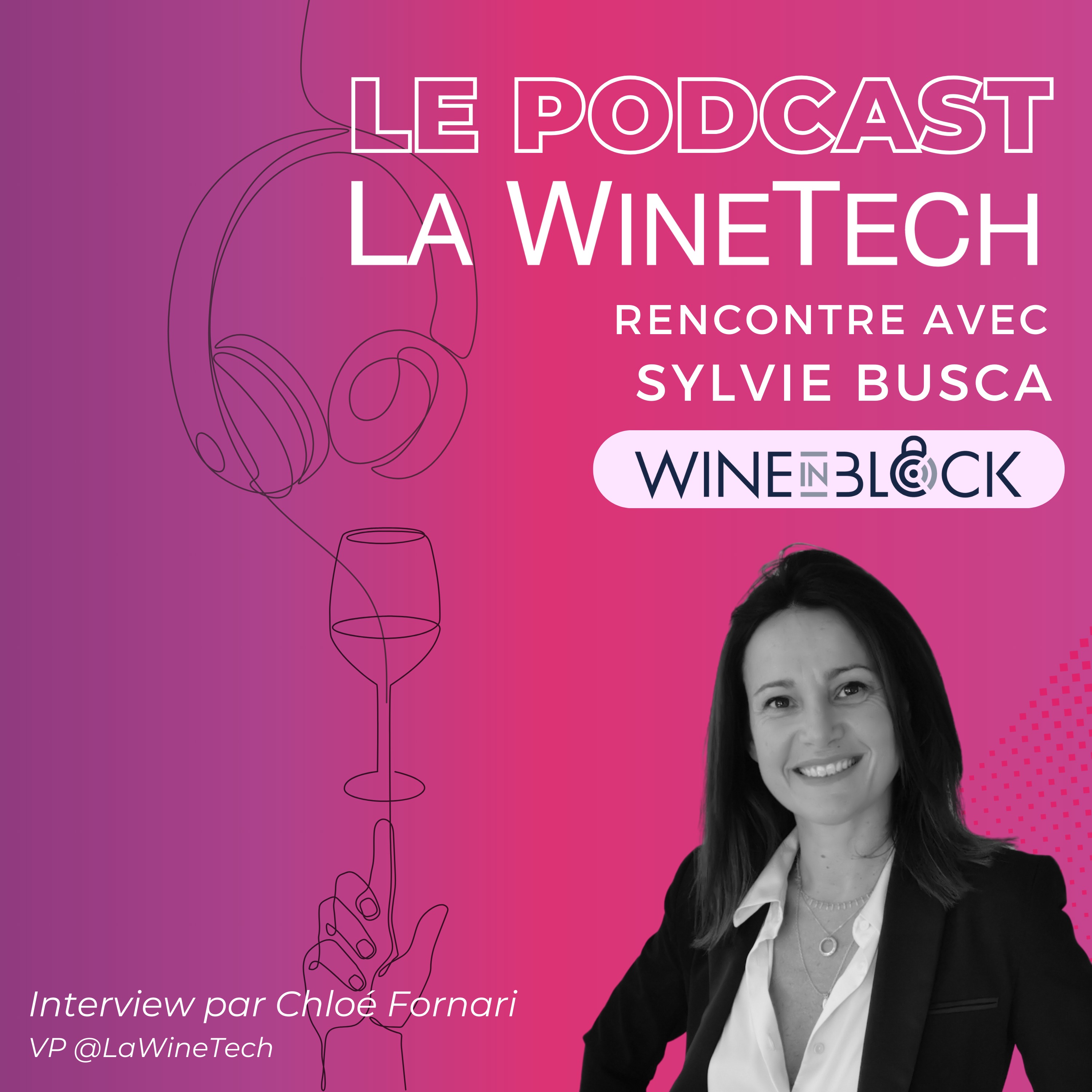 Wine in Block : la Blockchain, une technologie incontournable pour la filière  ? 