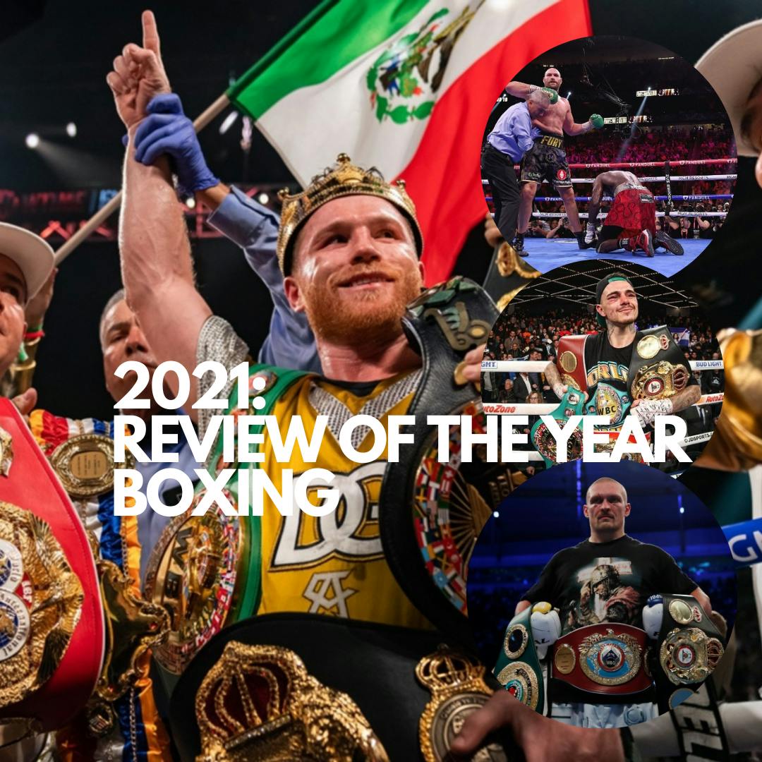 2021: REVIEW OF THE YEAR - BOXING