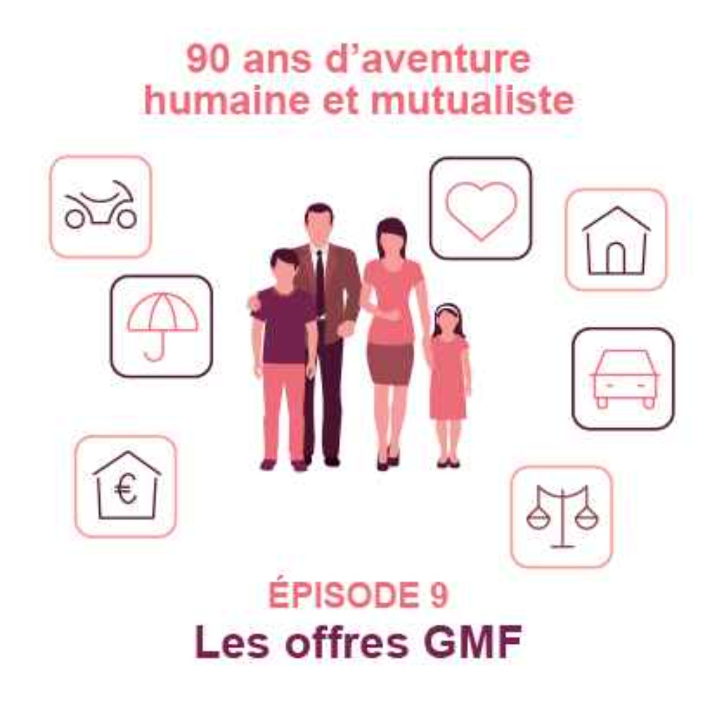 Le podcast des 90 ans de GMF