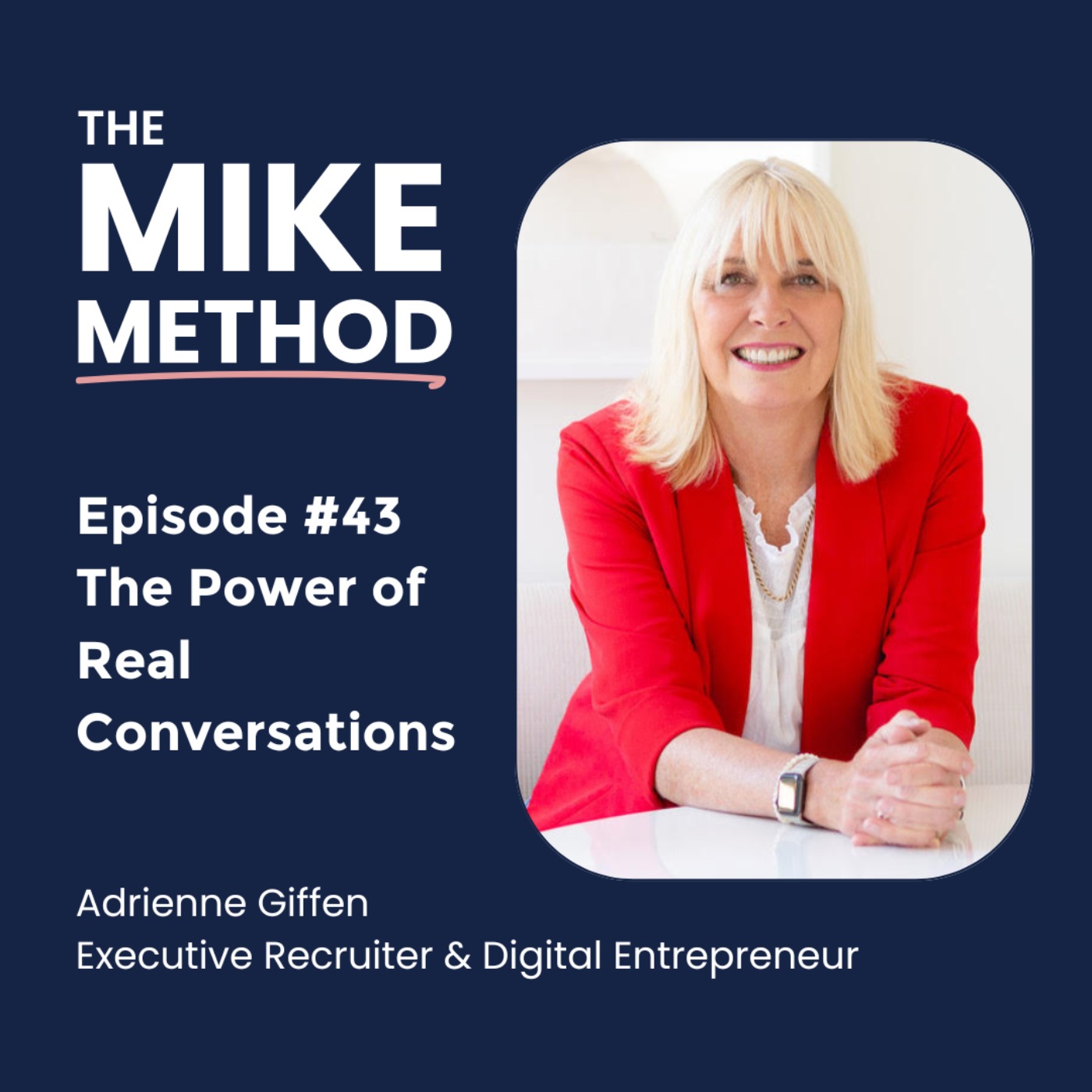 E43 The Power of Real Conversations with Adrienne Giffen