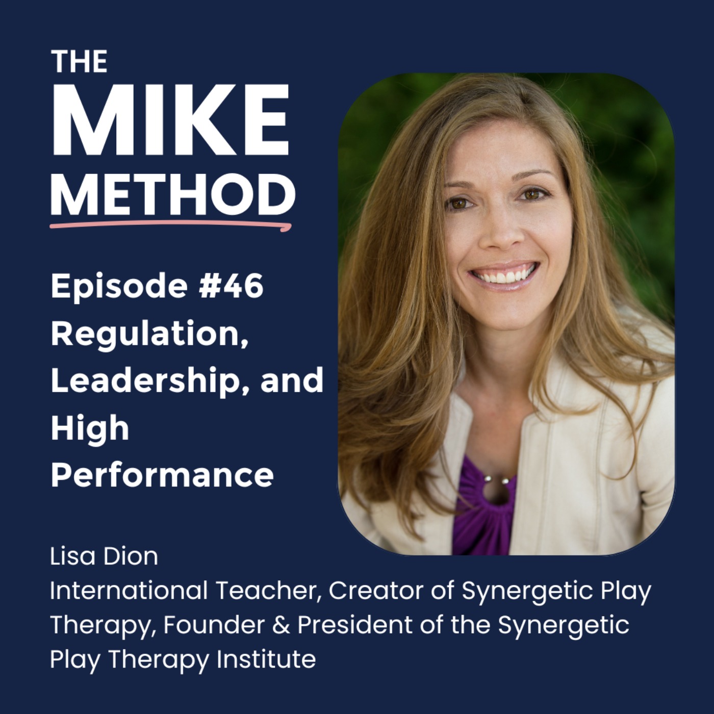 EP46 Regulation, Leadership, and High Performance with Lisa Dion