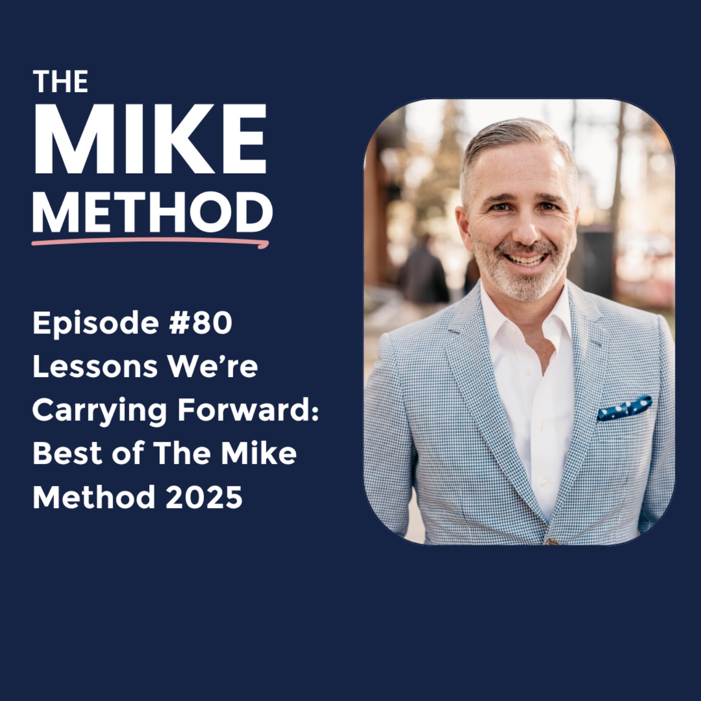 The Mike Method