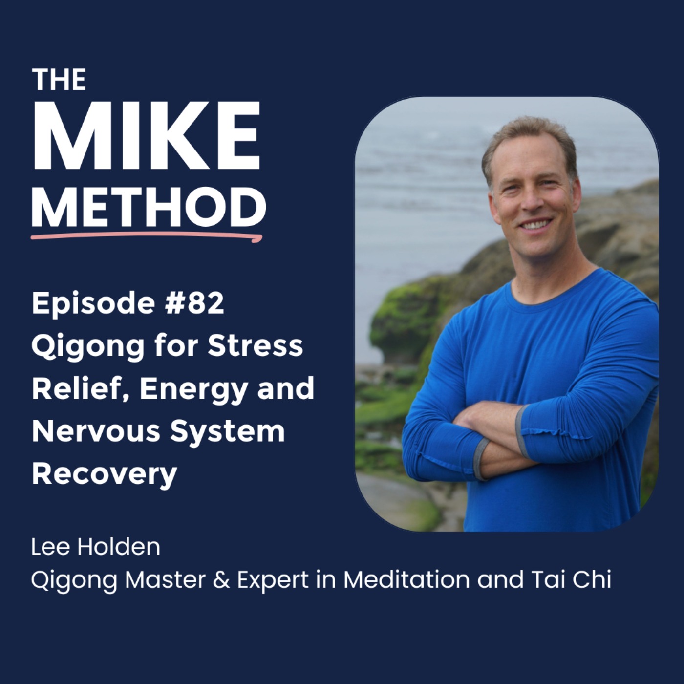 EP82 Qigong for Stress Relief, Energy and Nervous System Recovery with Lee Holden