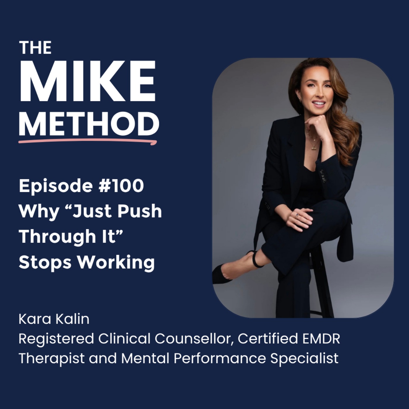 EP100 Why “Just Push Through It” Stops Working with Kara Kalin episode artwork