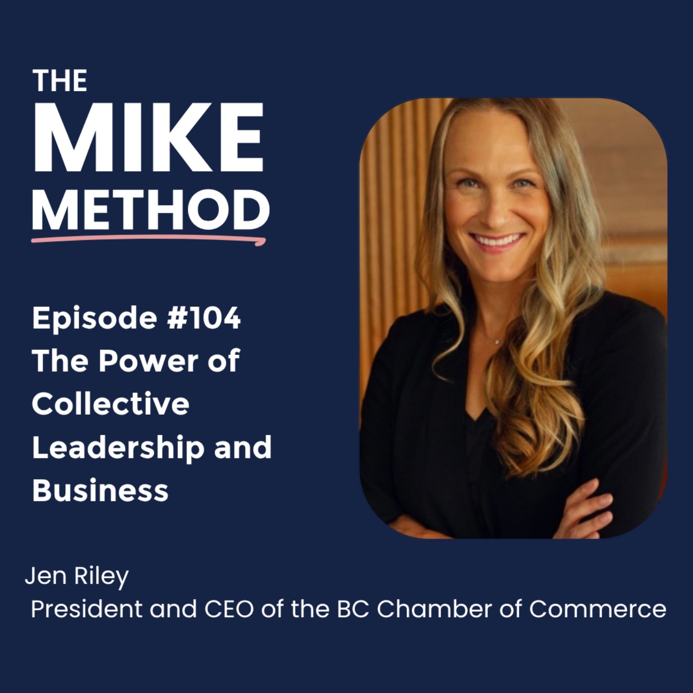 EP104 The Power of Collective Leadership and Business with Jen Riley episode artwork