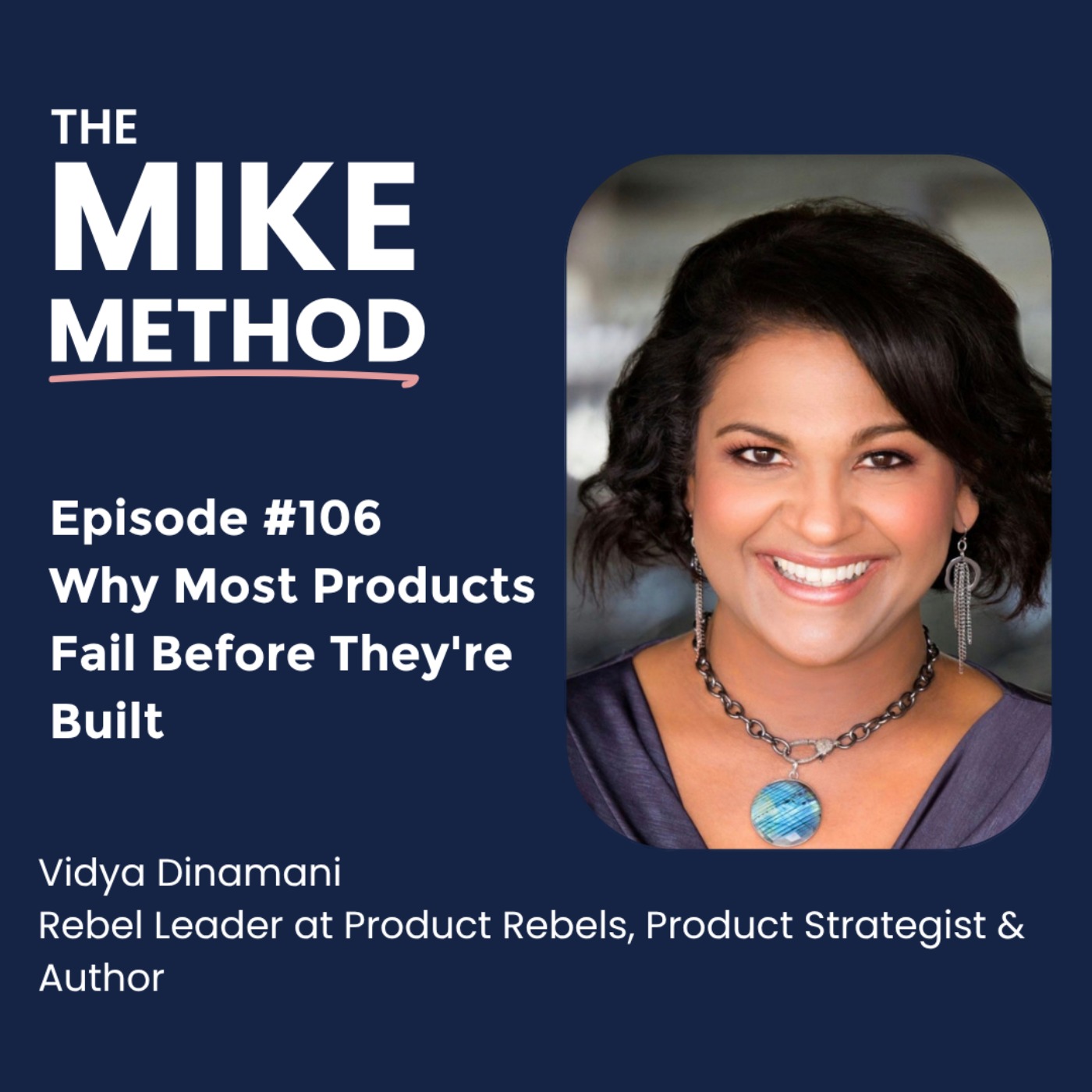 EP106 Why Most Products Fail Before They're Built with Vidya Dinamani episode artwork