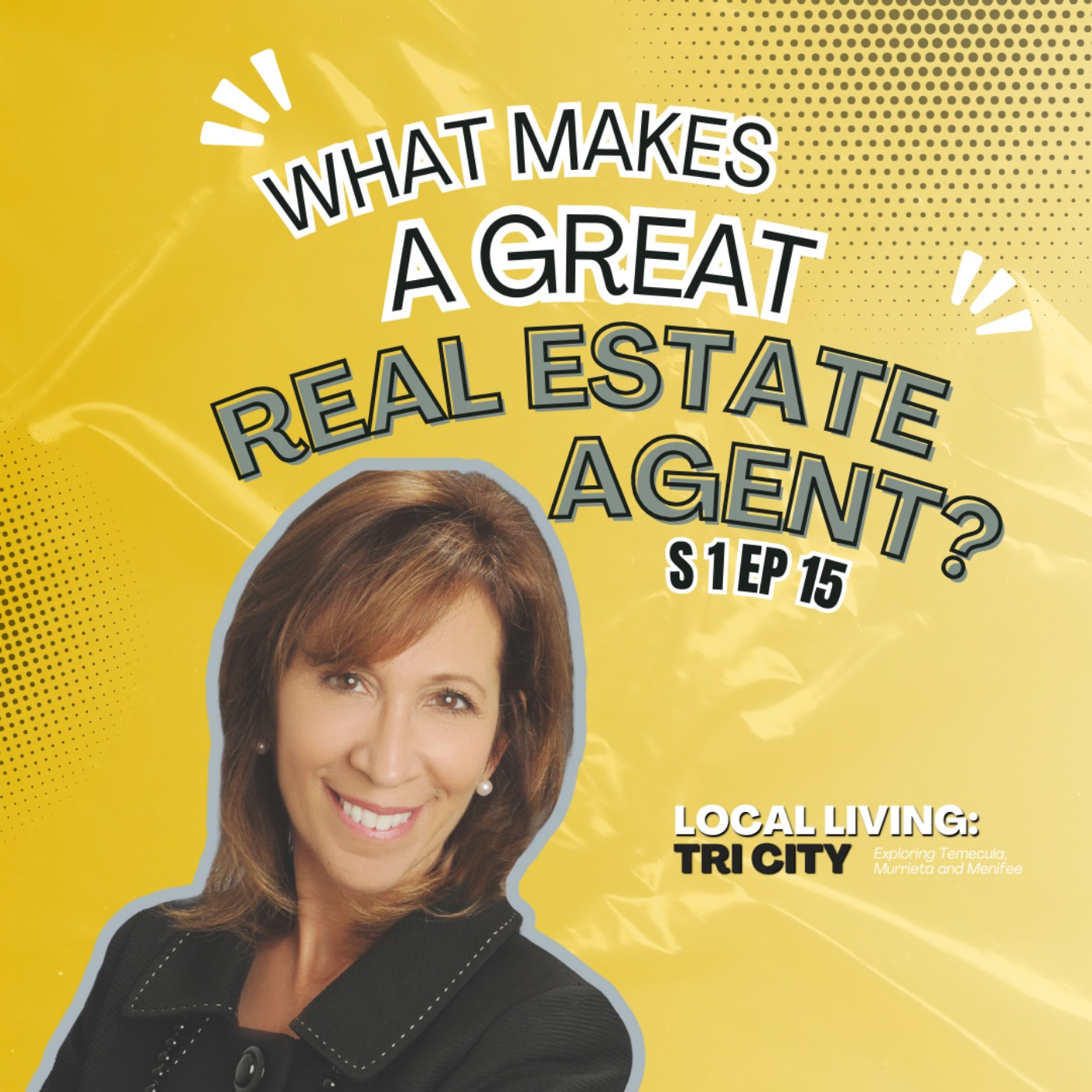 Local Living: Tri-City Podcast with Liz Jones | Temecula, Menifee and Murrieta Real Estate