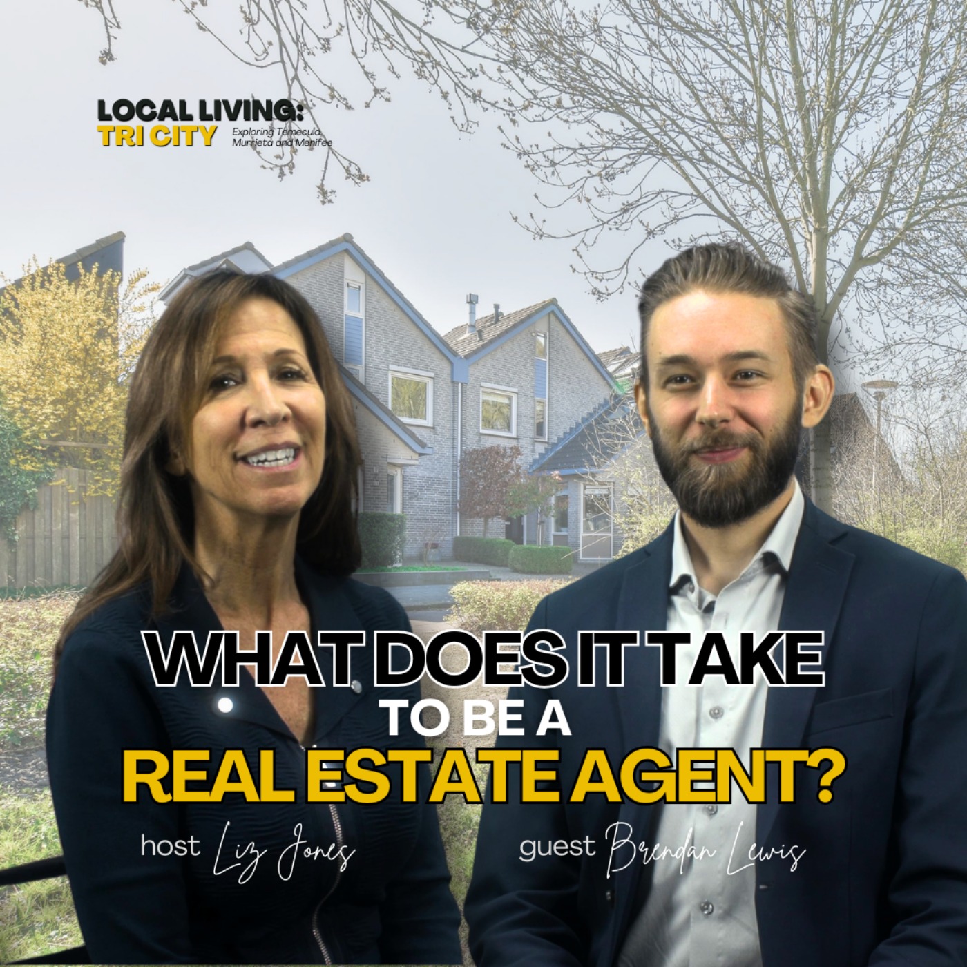 Local Living: Tri-City Podcast with Liz Jones | Temecula, Menifee and Murrieta Real Estate