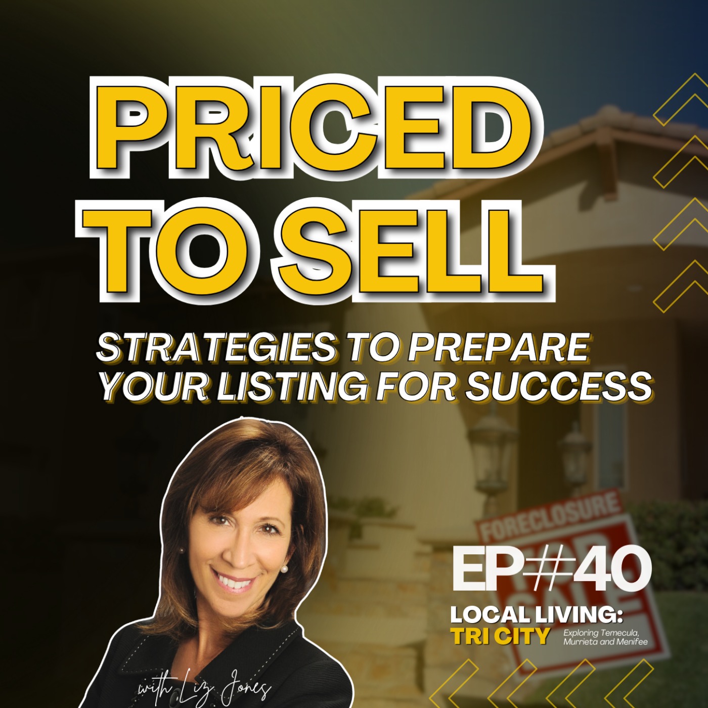 Local Living: Tri-City Podcast with Liz Jones | Temecula, Menifee and Murrieta Real Estate