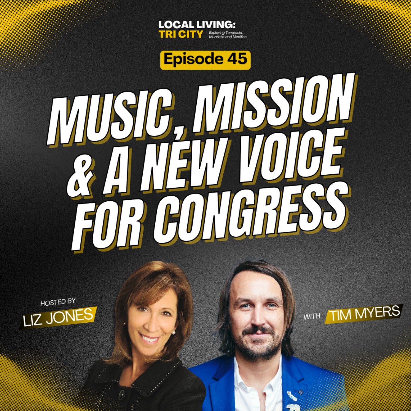 Local Living: Tri-City Podcast with Liz Jones | Temecula, Menifee and Murrieta Real Estate