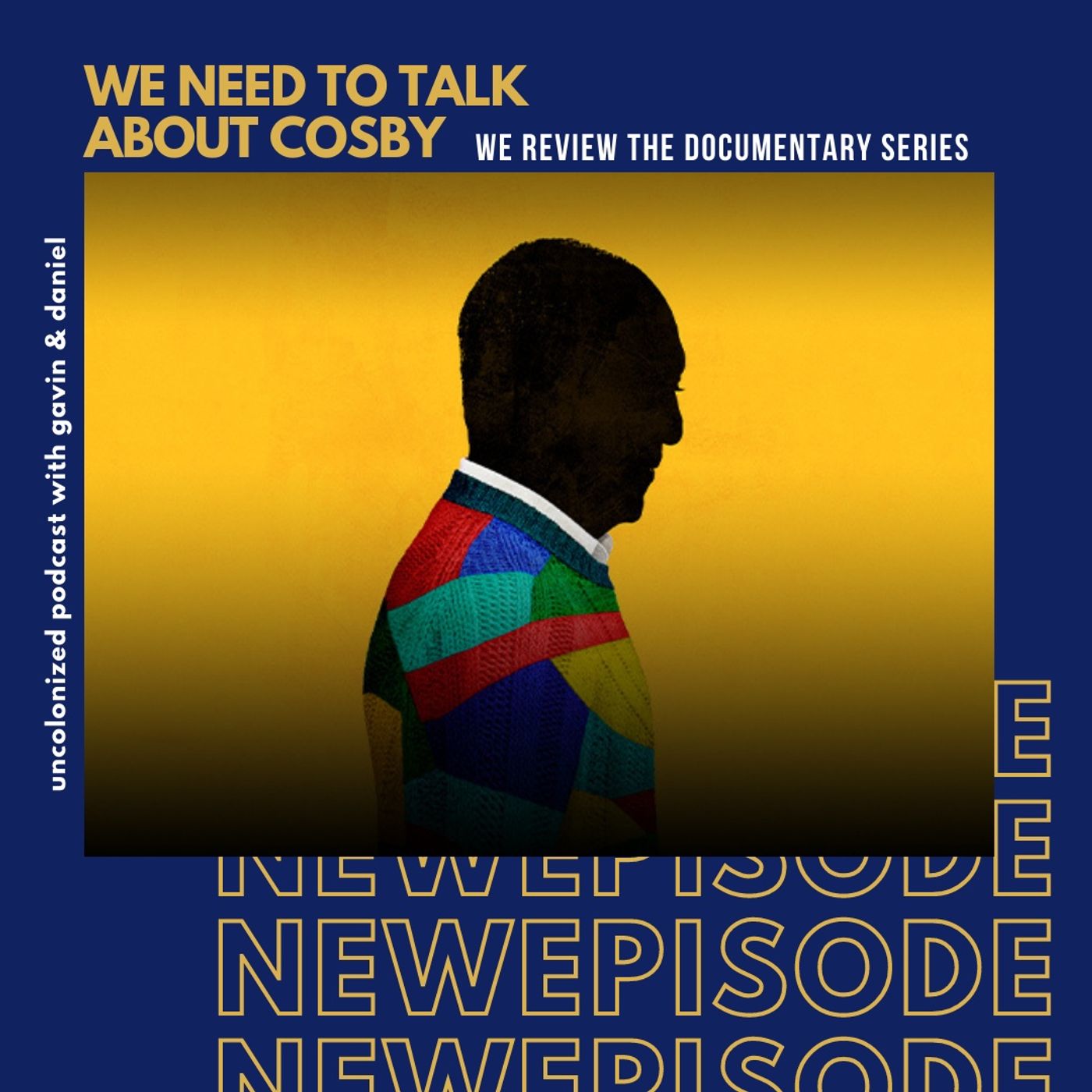 S10E07 - Did we need to talk about Bill Cosby?