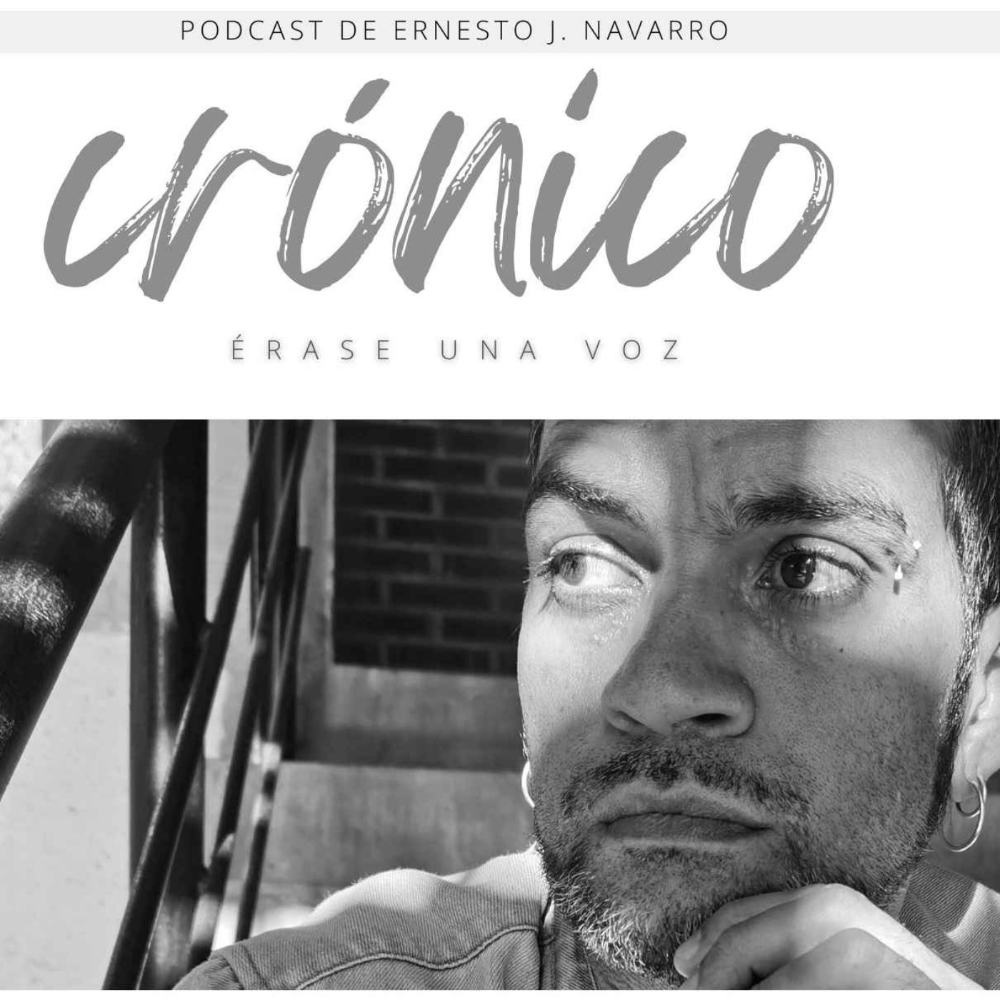 Crónico, Érase una voz