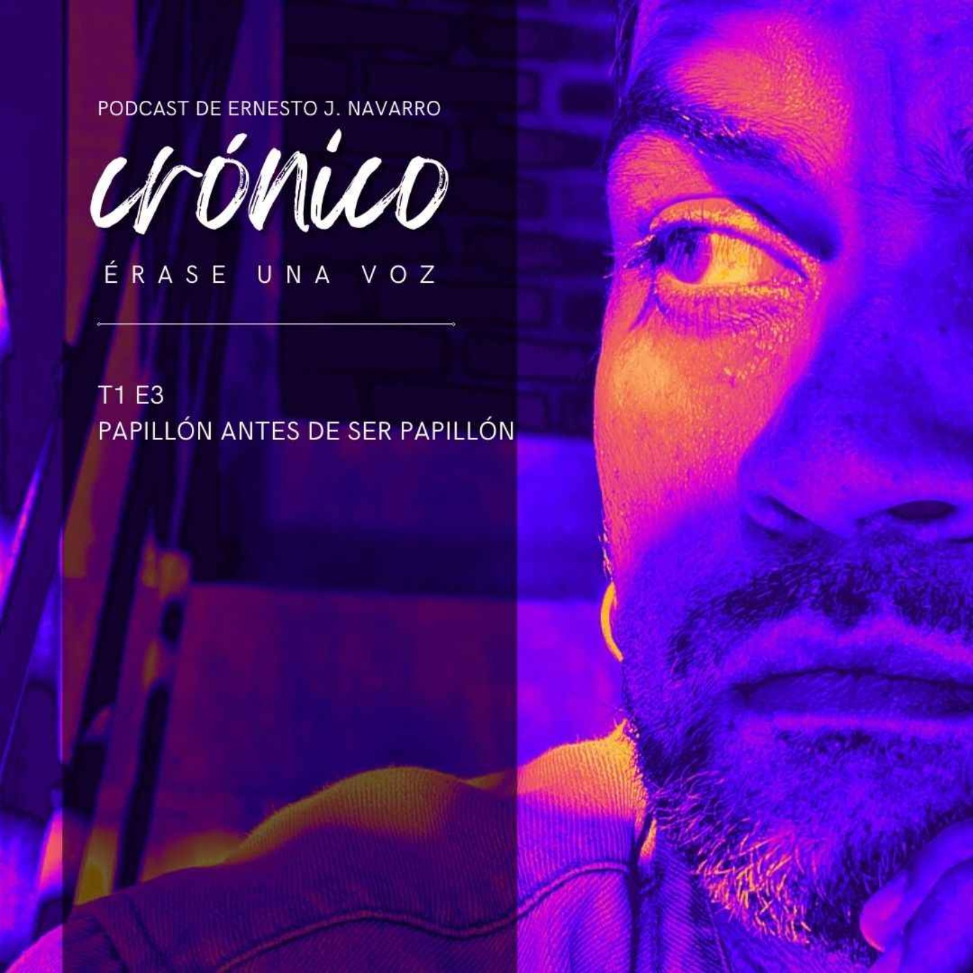 Crónico, Érase una voz