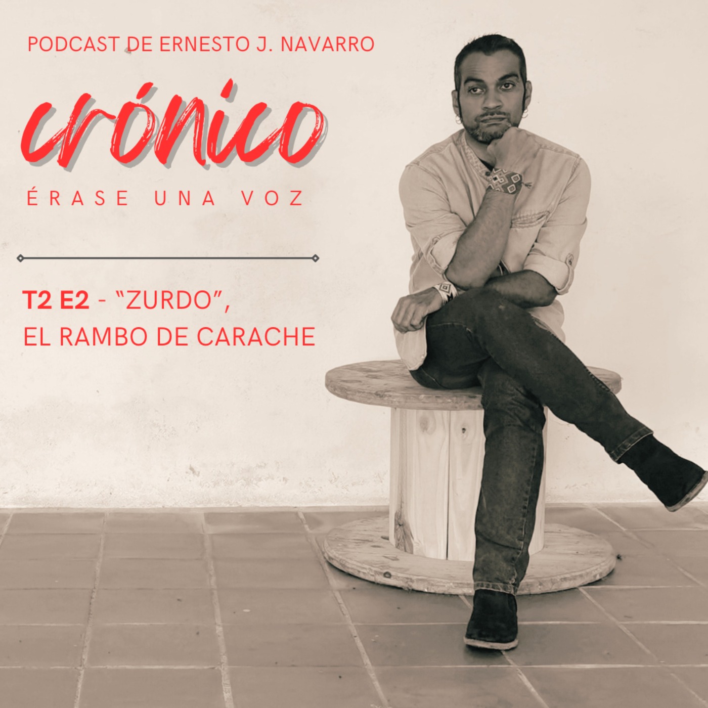 Crónico, Érase una voz