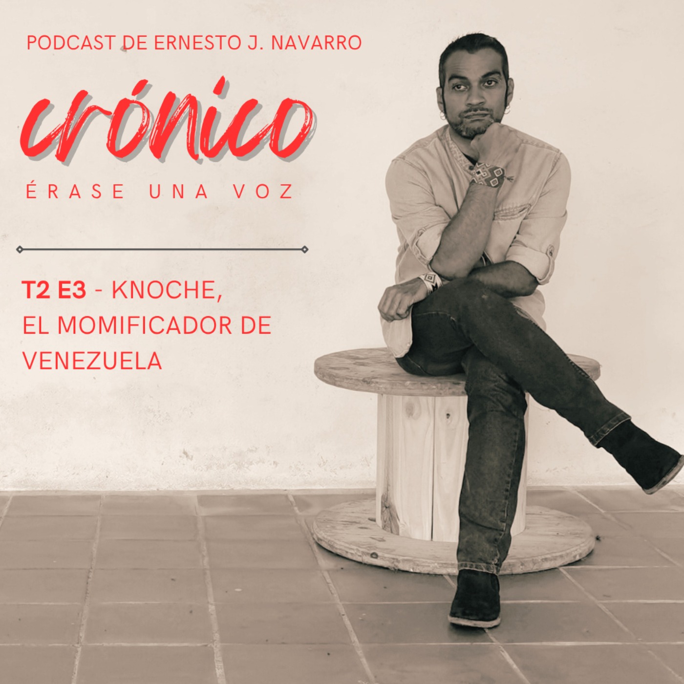 Crónico, Érase una voz