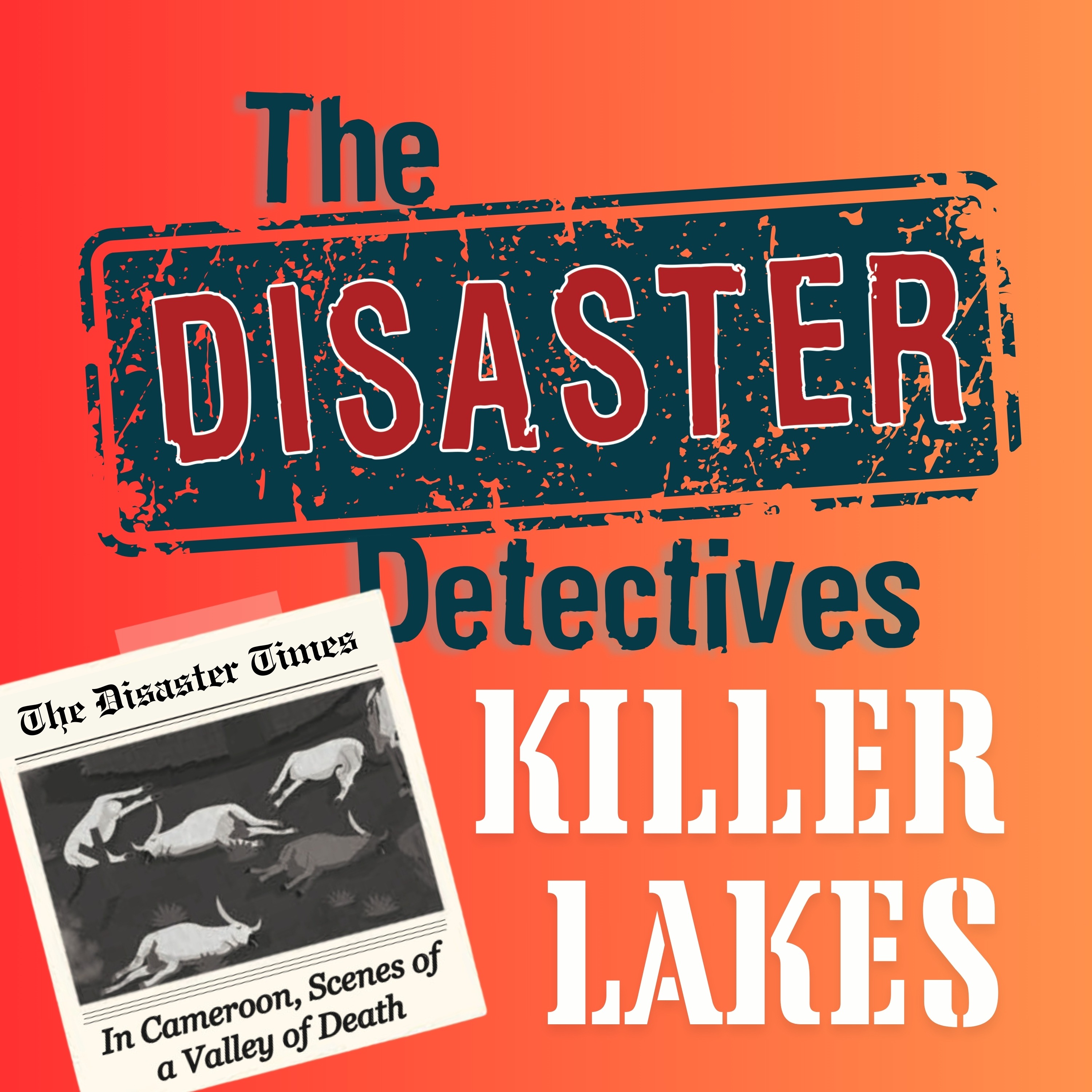 Killer Lakes