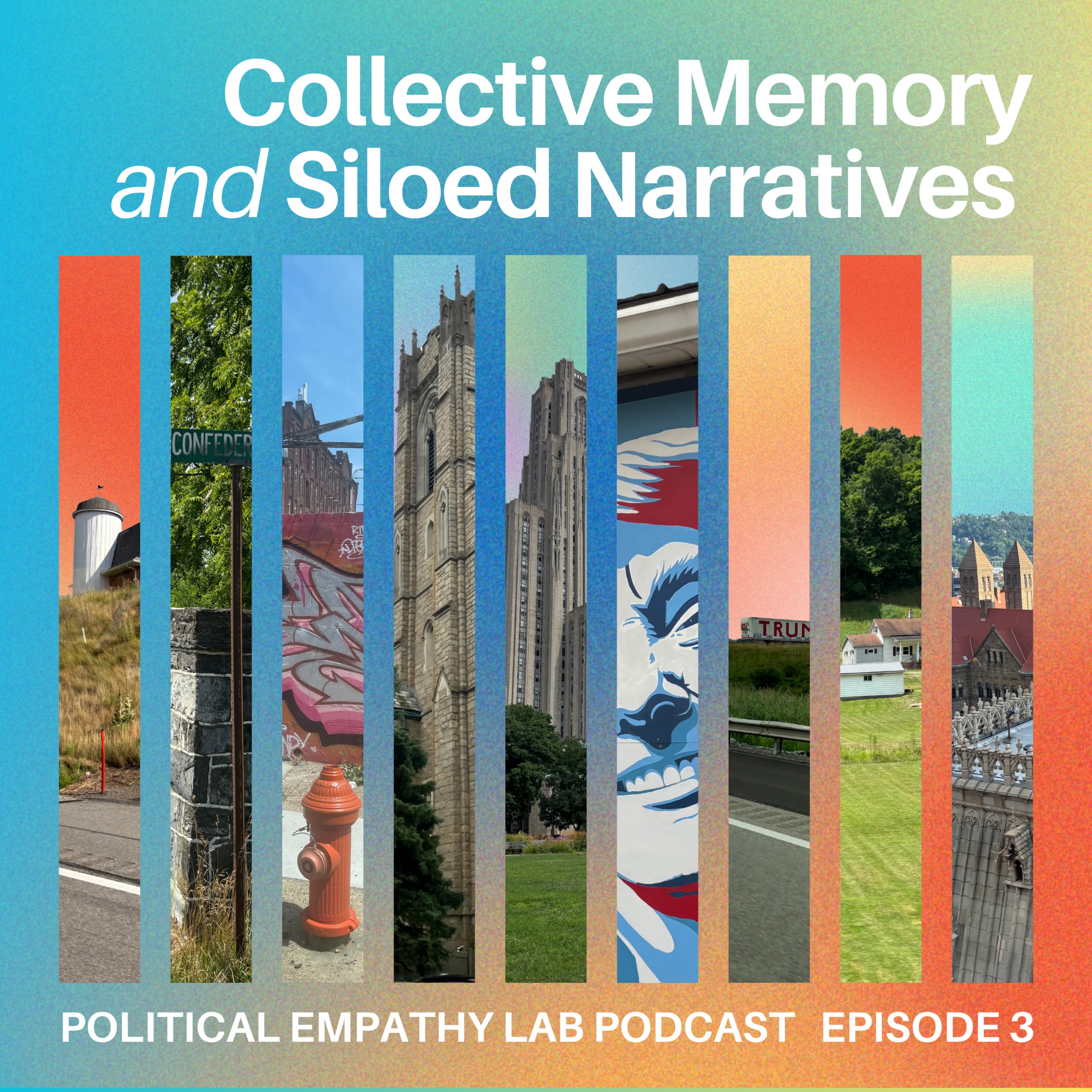 Episode 3: Collective Memory and Siloed Narratives episode artwork