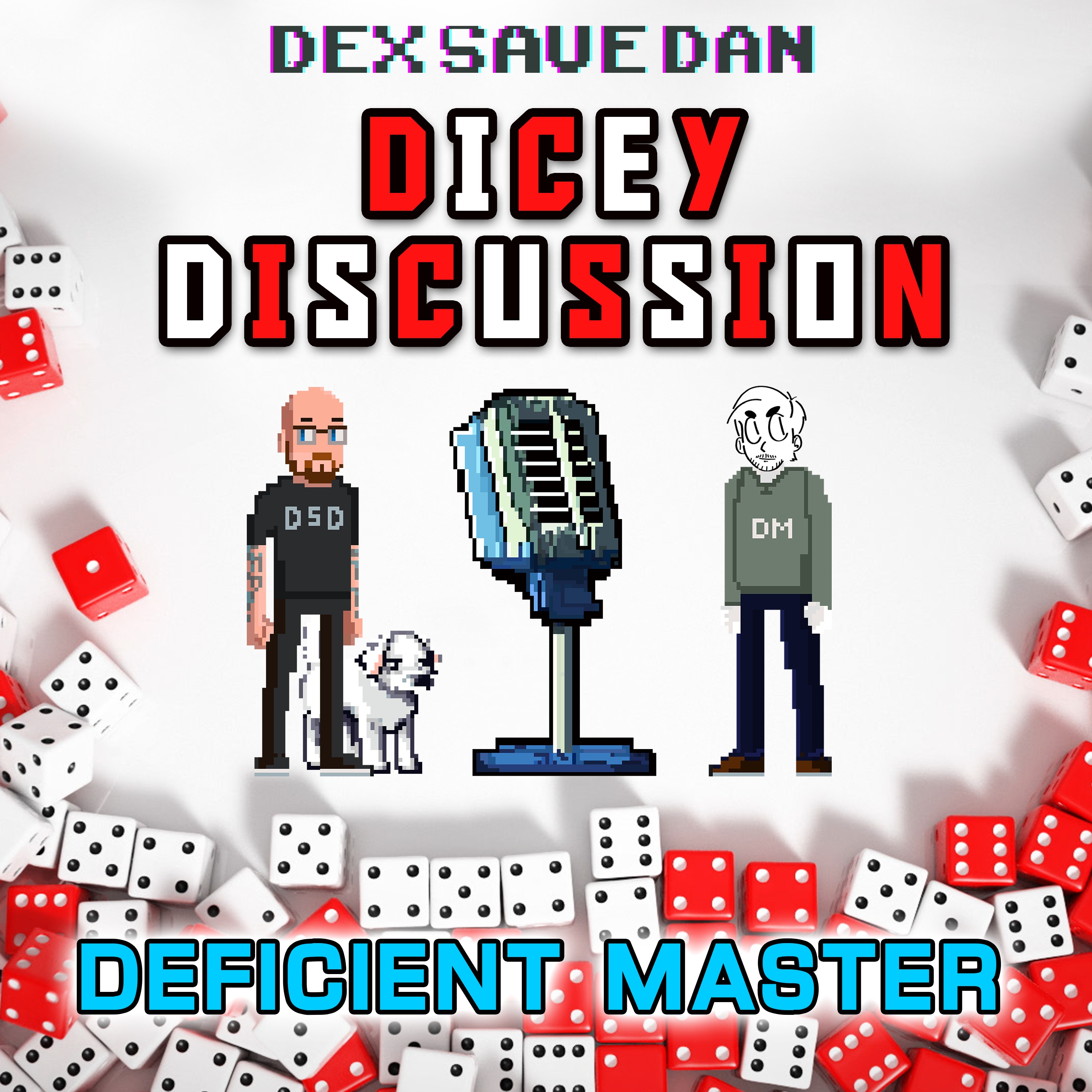 Dicey Discussion - Dex Save Dan