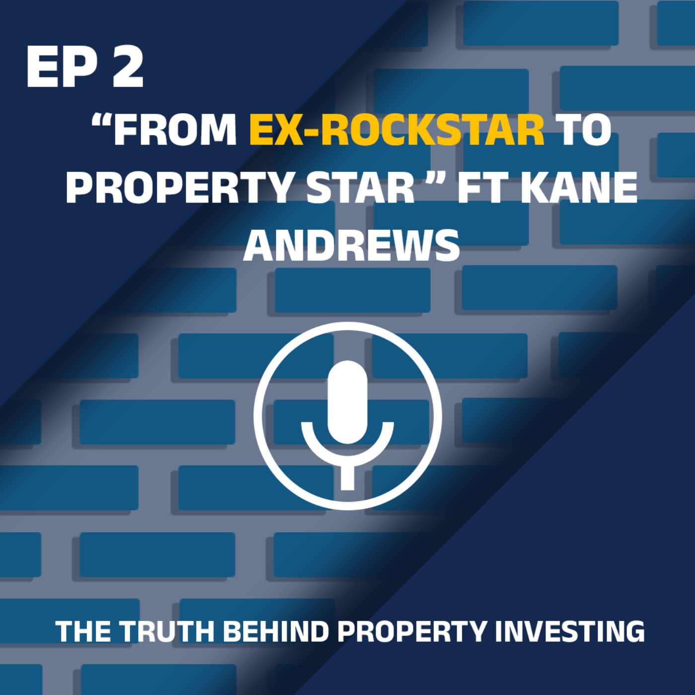 Kane Andrews: From Rockstar to Property Star episode artwork