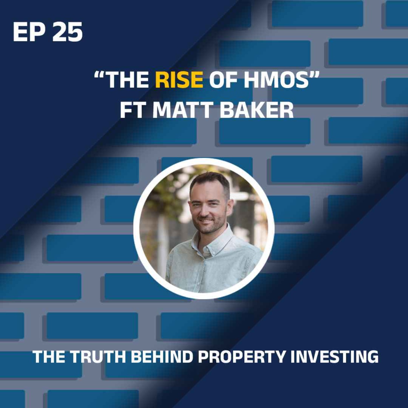 The Rise of HMOs ft Matt Baker episode artwork