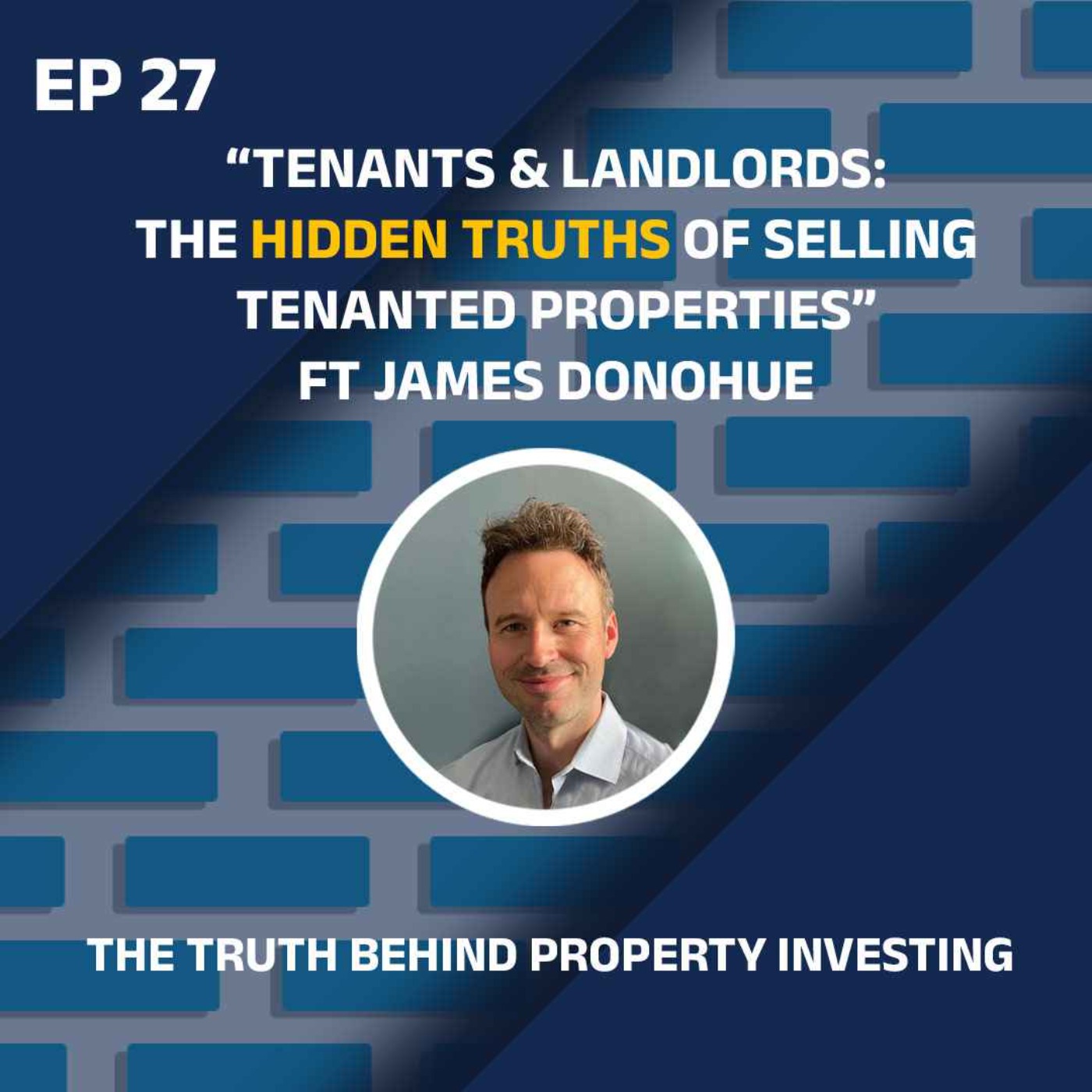 Tenants & Landlords: The Hidden Truths of Selling Tenanted Properties episode artwork