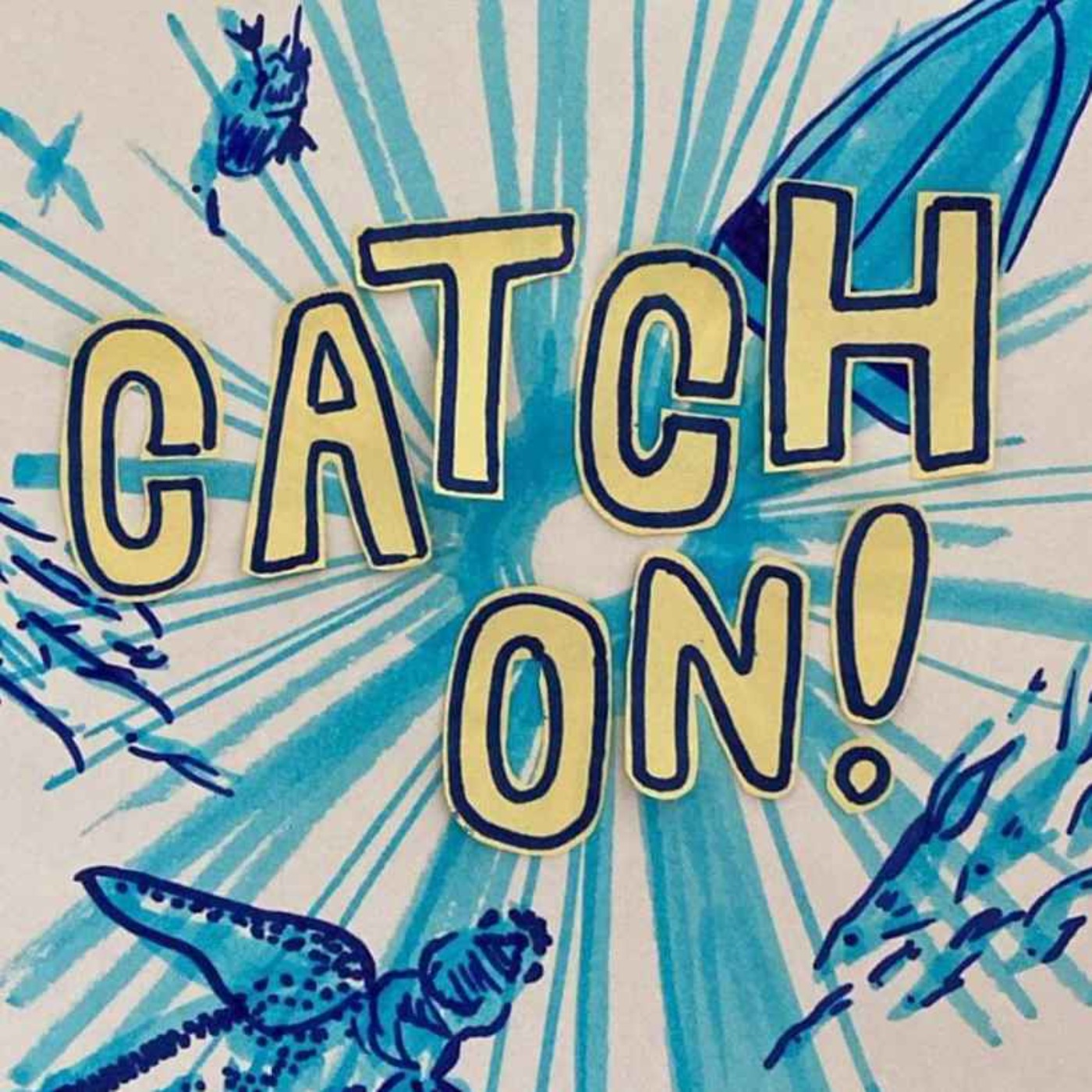 Catch On!