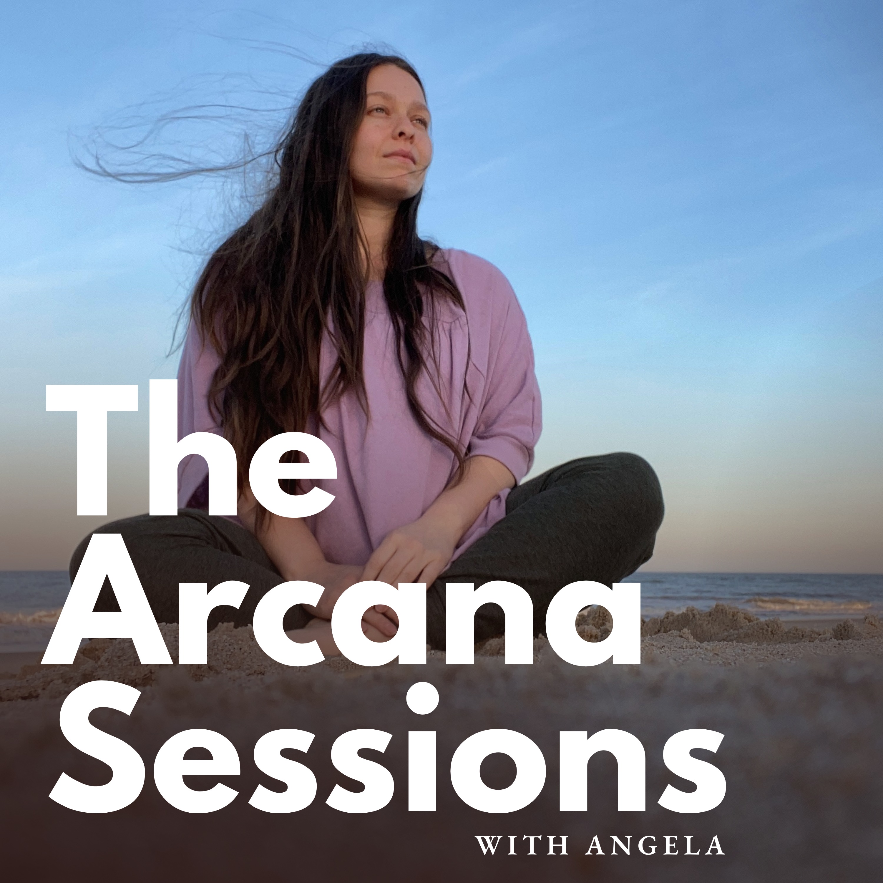 The Arcana Sessions