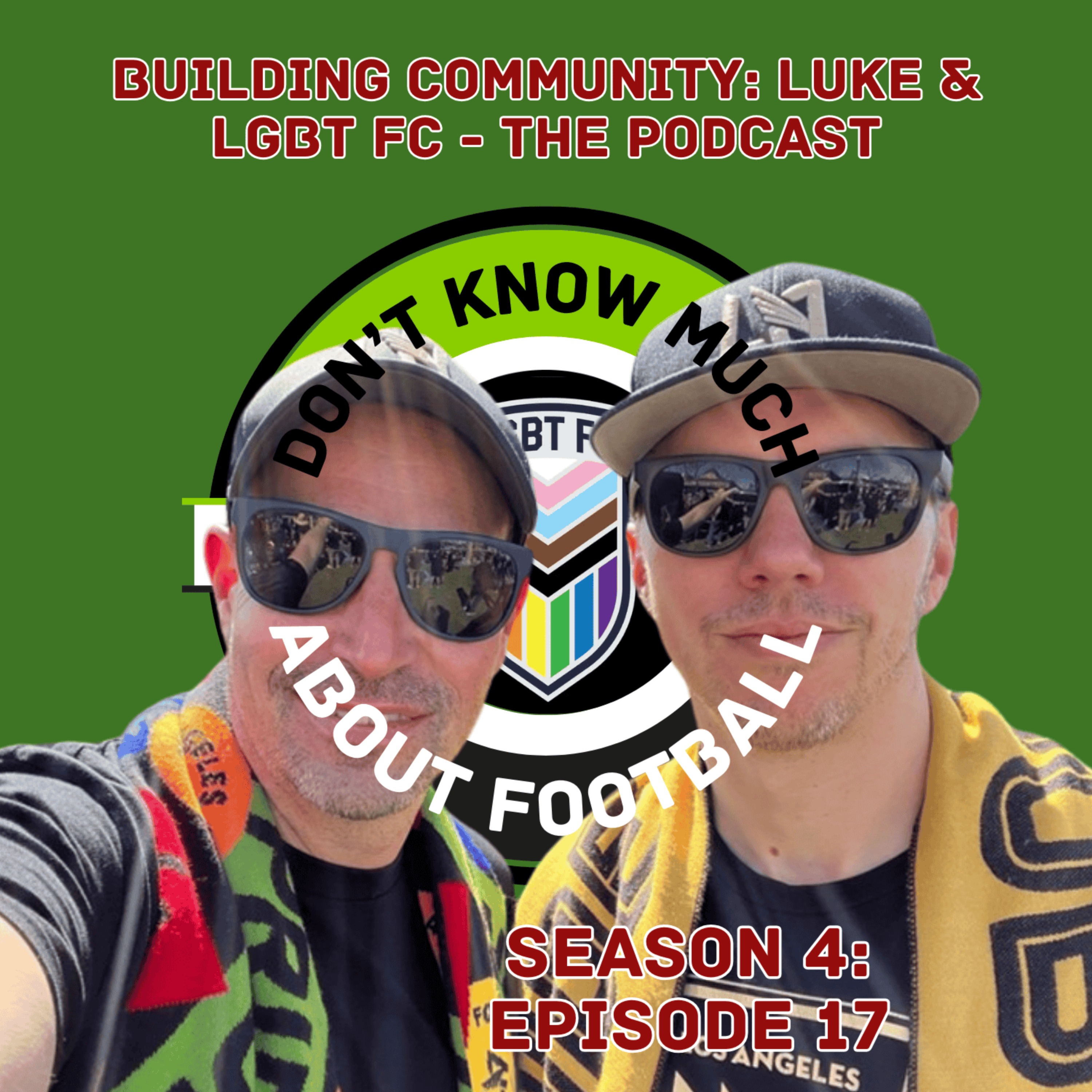 84. Building Community: Luke and LGBT FC - The Podcast episode artwork