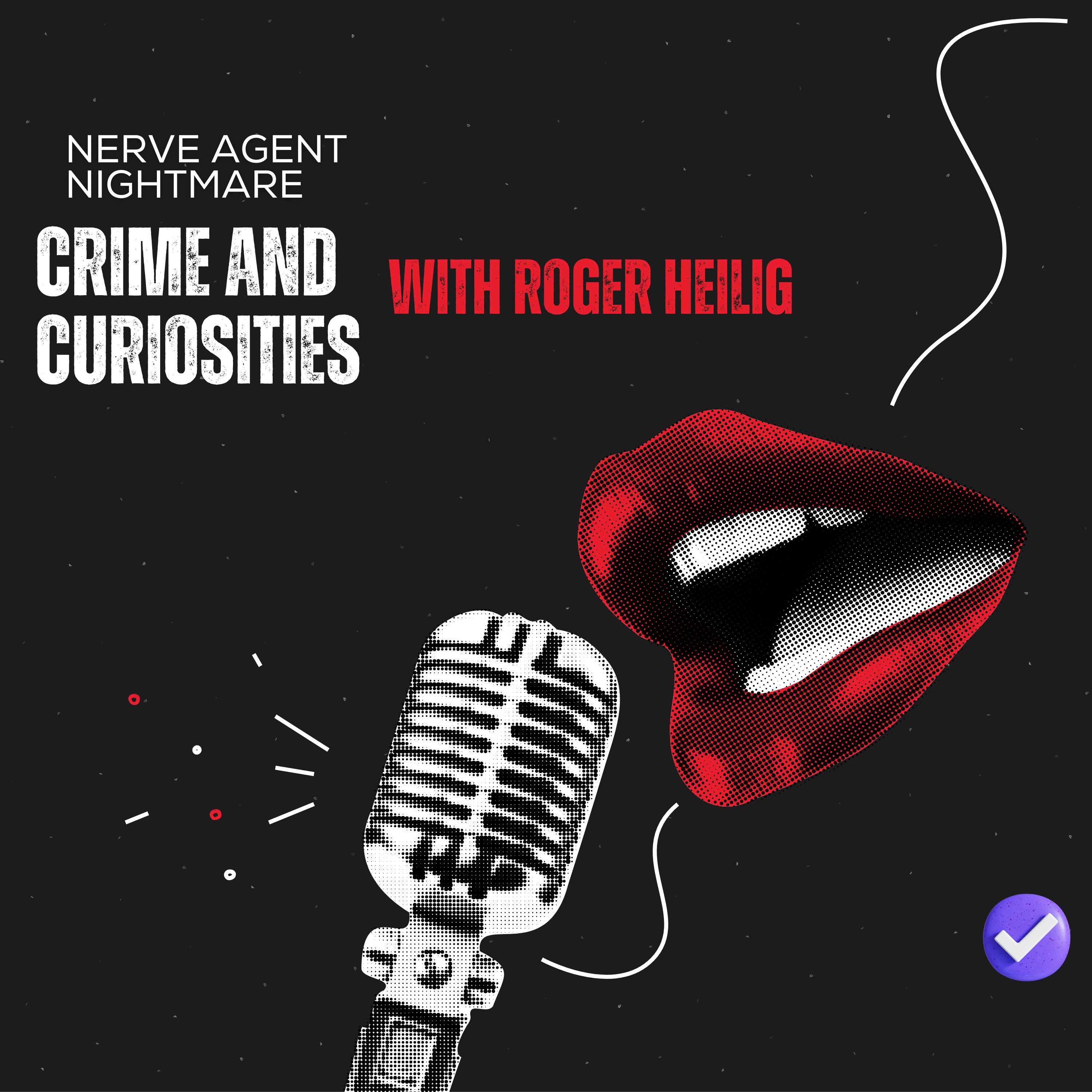 Crime and Curiosities with Roger Heilig