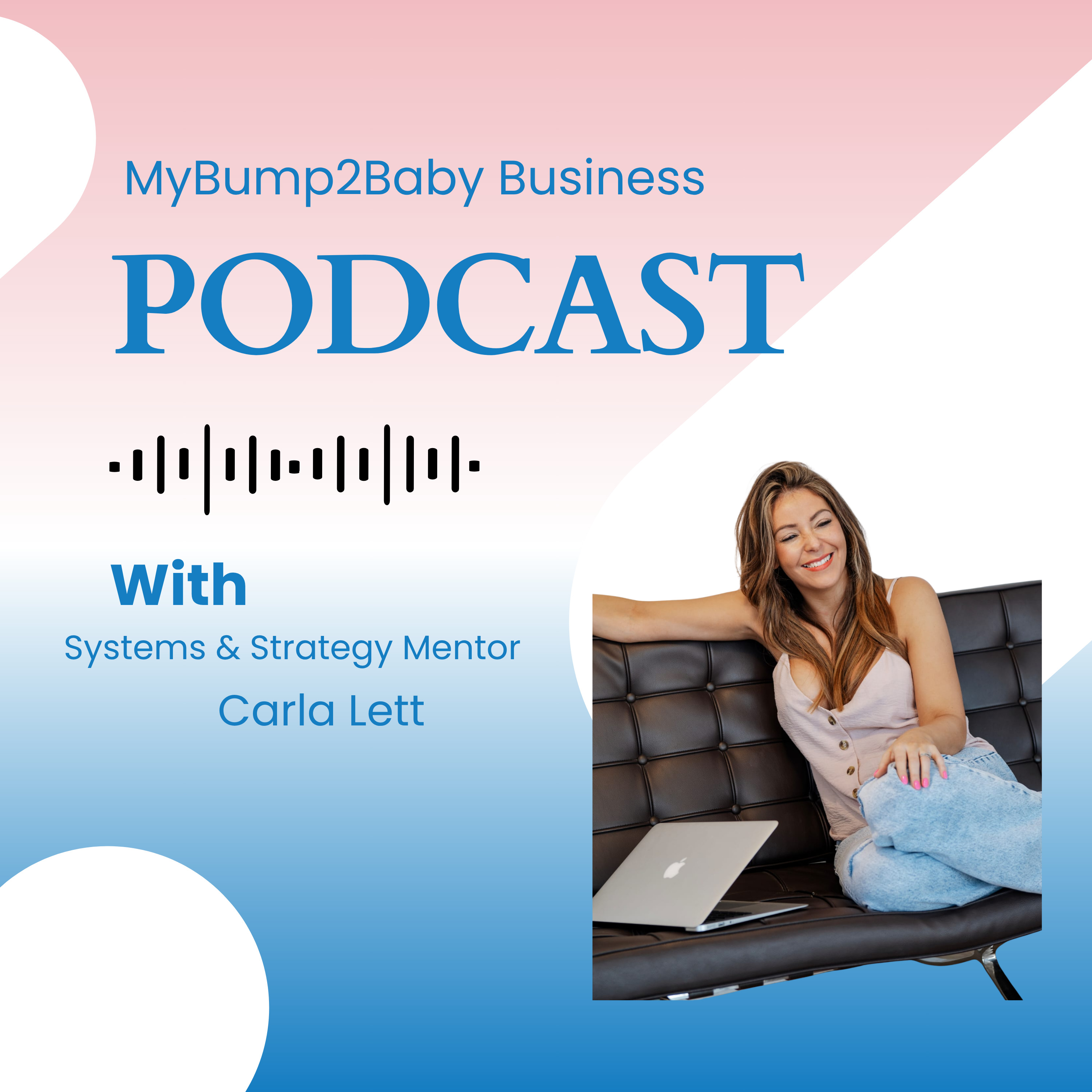 MyBump2Baby Business Podcast