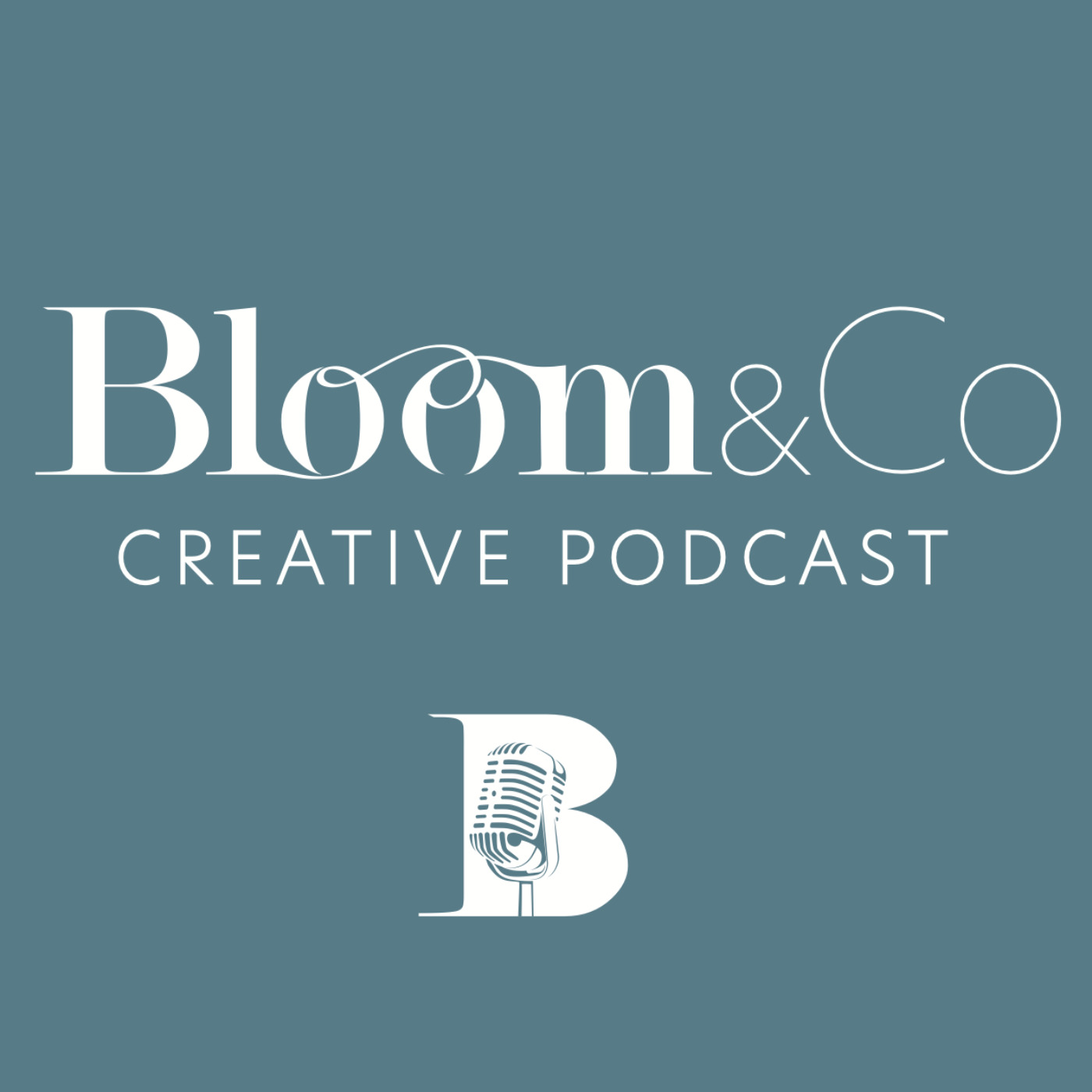 Bloom&Co • CREATIVE PODCAST