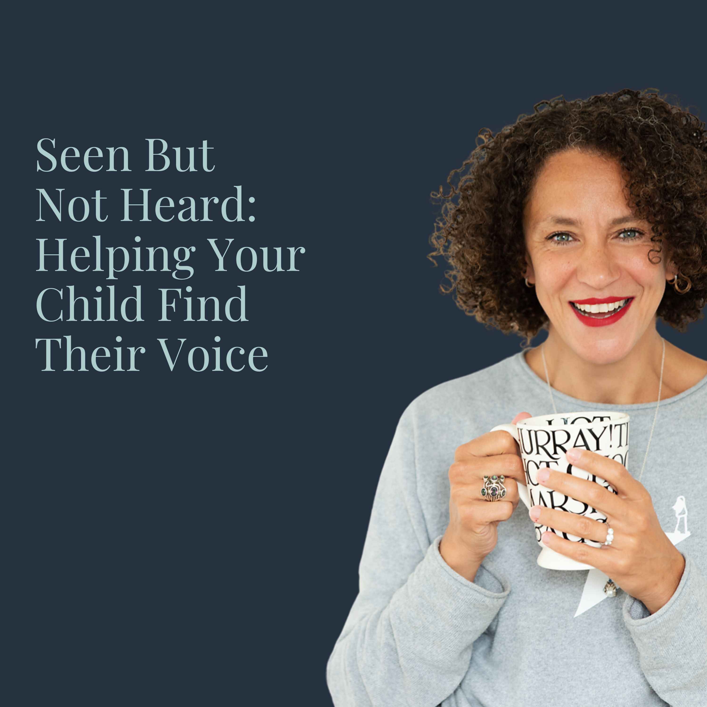 Seen But Not Heard: Helping Your Child Find Their Voice