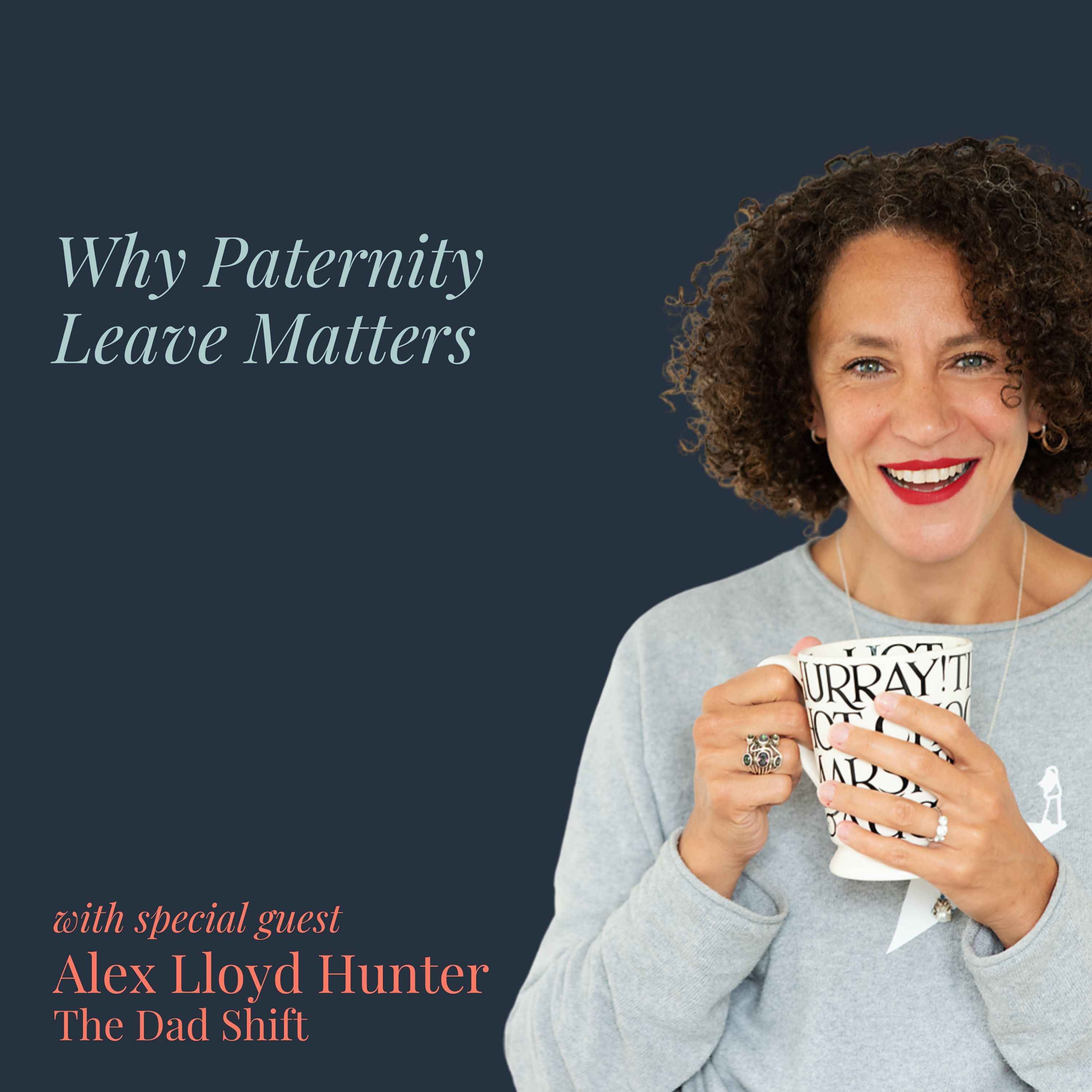 Why Paternity Leave Matters with The Dad Shift