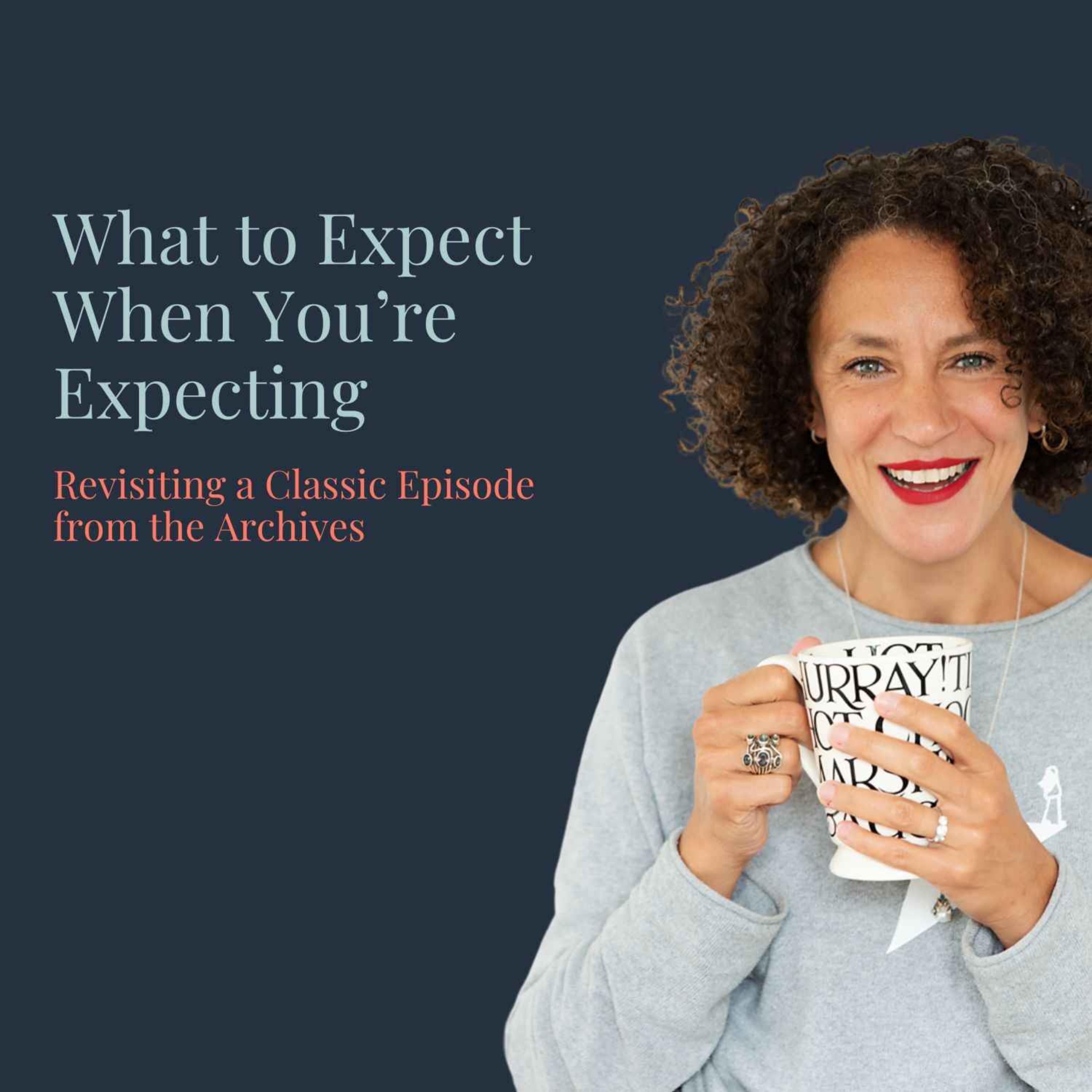 What to Expect When You're Expecting... and Beyond