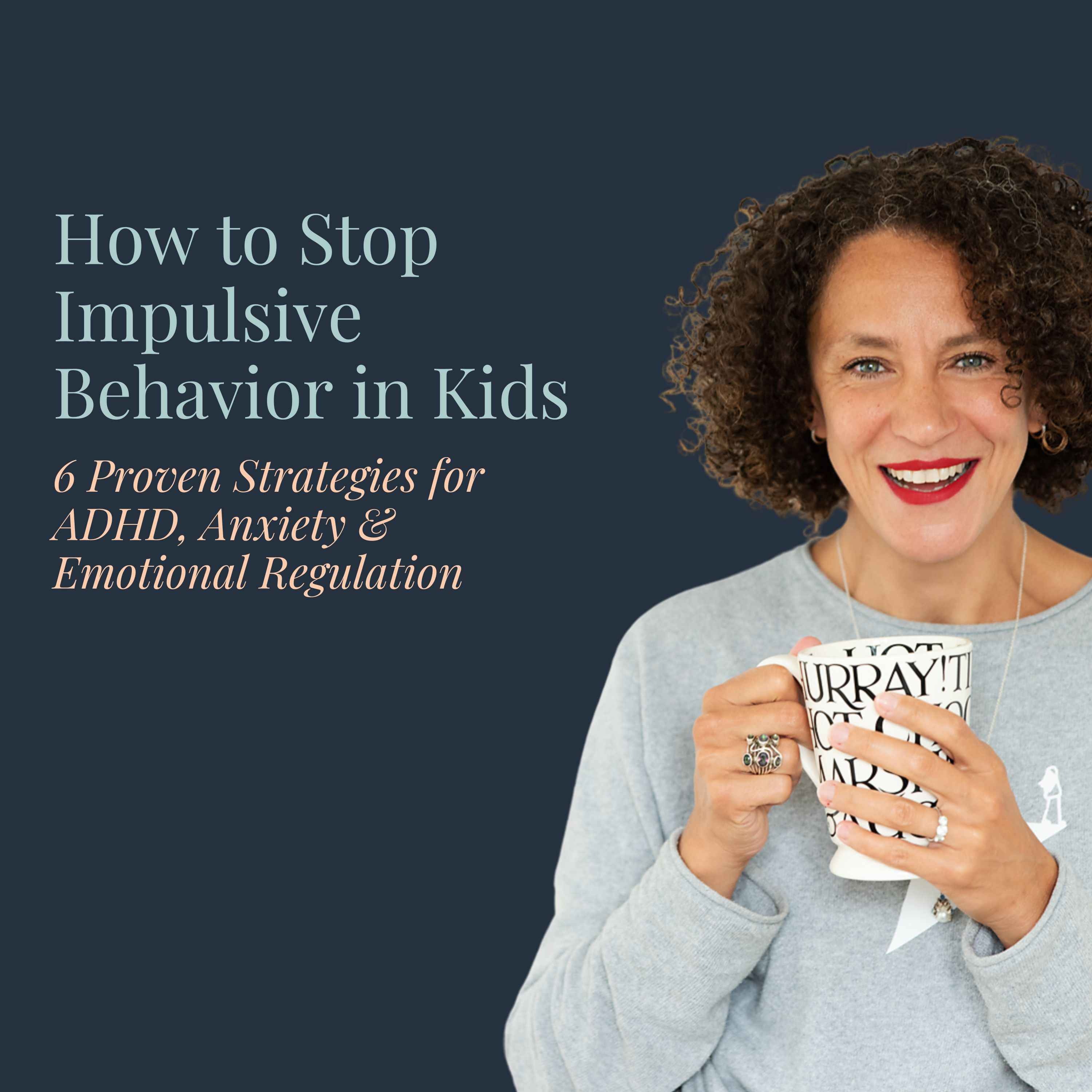 How to Stop Impulsive Behavior in Kids: 6 Proven Strategies for ADHD, Anxiety & Emotional Regulation