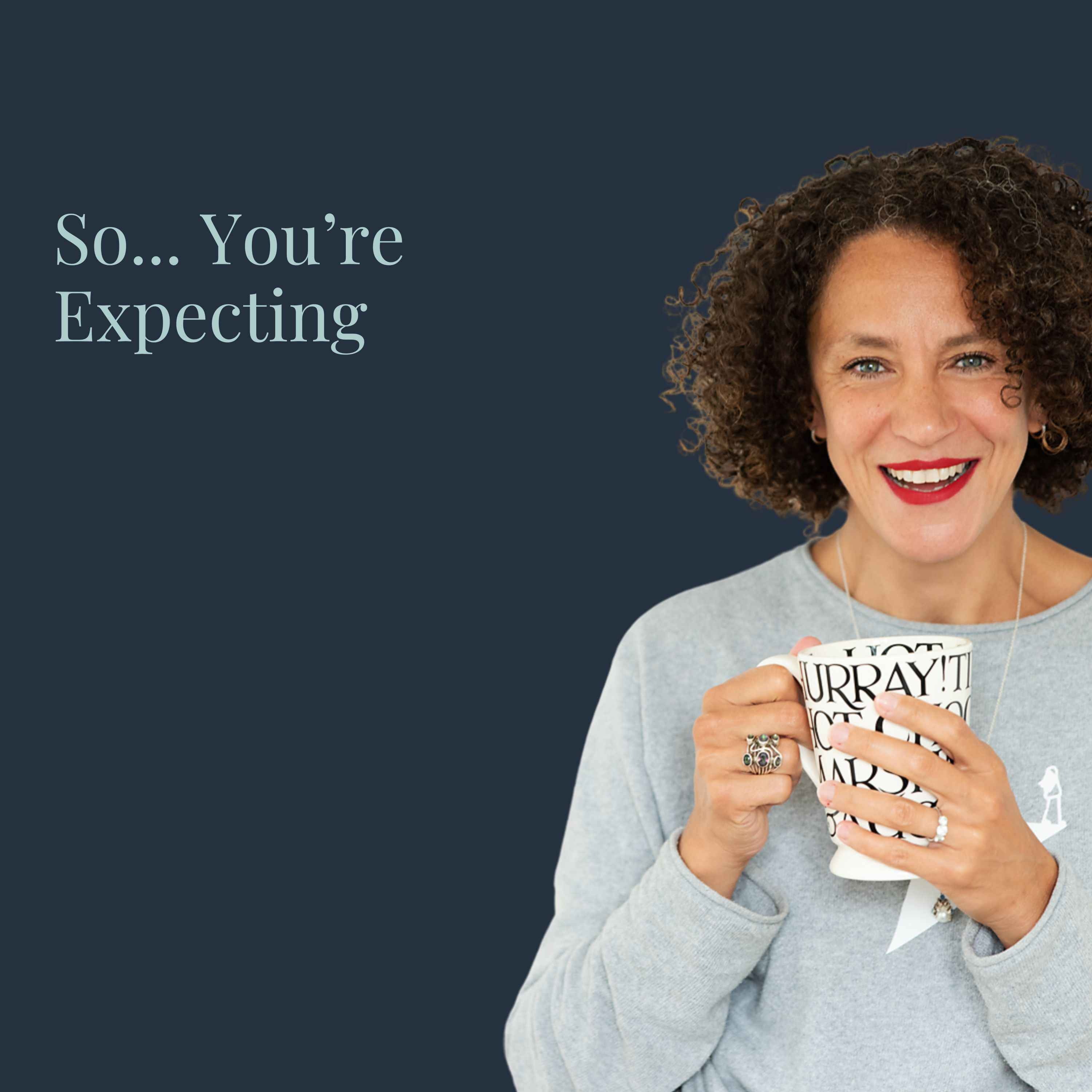 So... You're Expecting