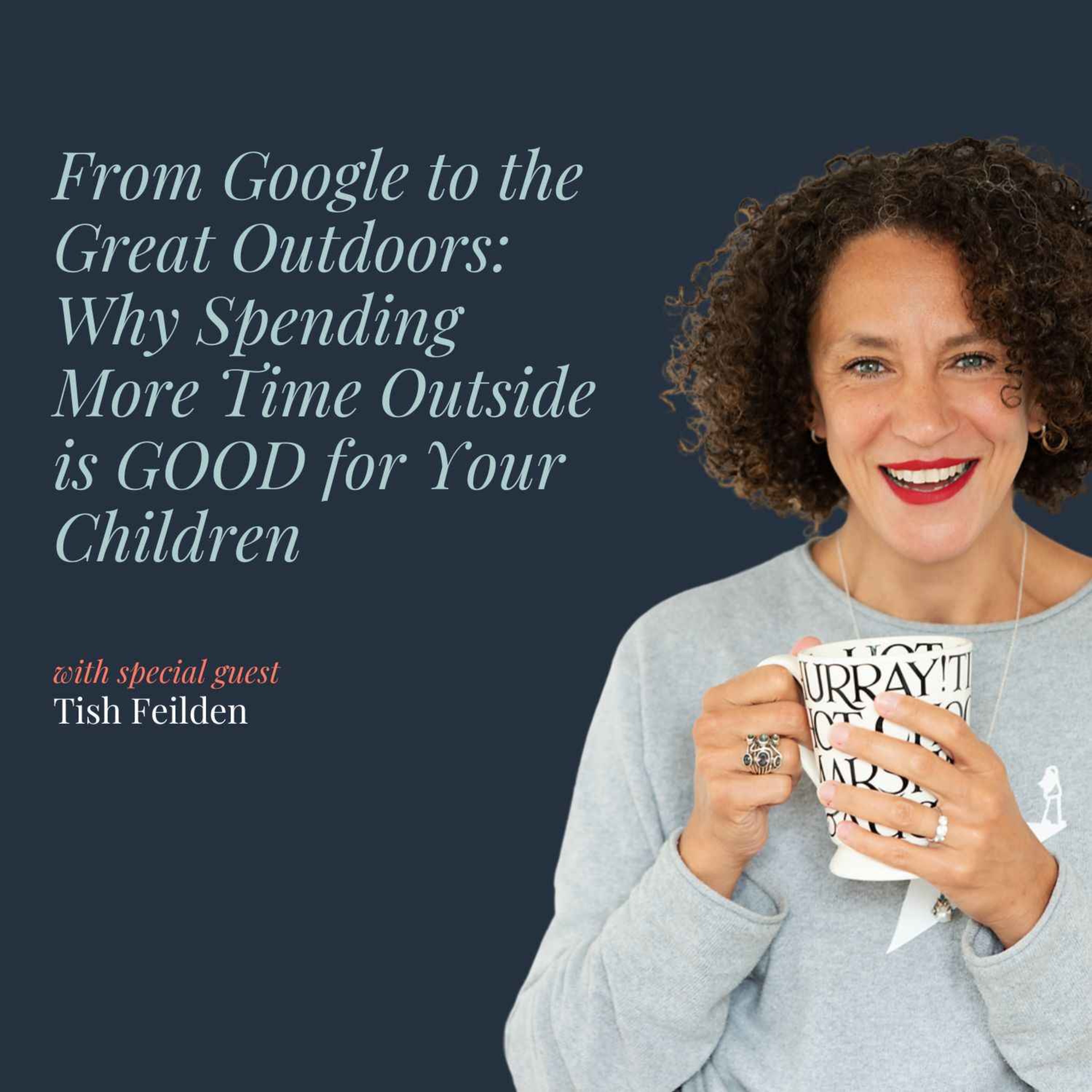 From Google to the Great Outdoors: Why Spending More Time Outside is GOOD for Your Children