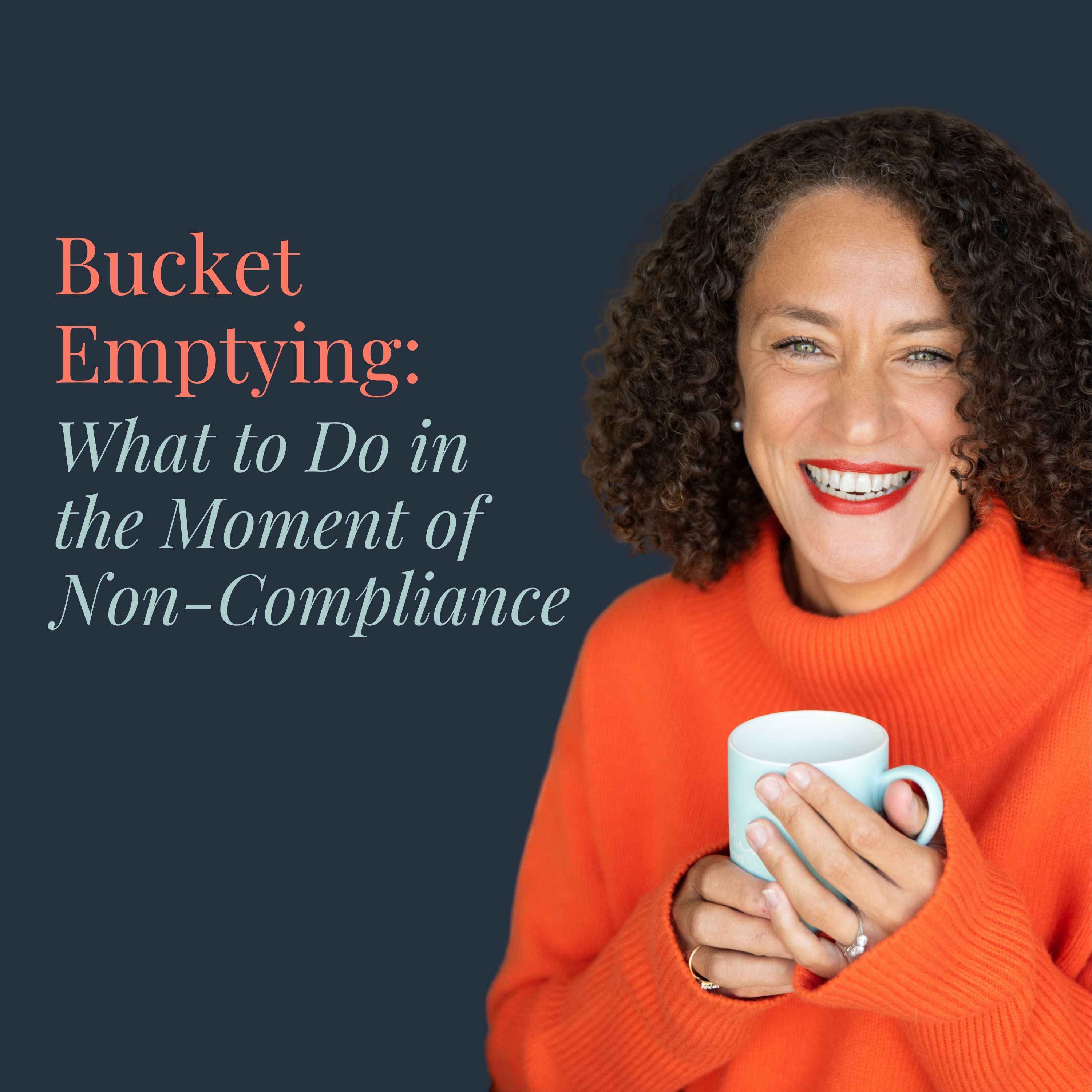 What to Do in the Moment of Non-Compliance
