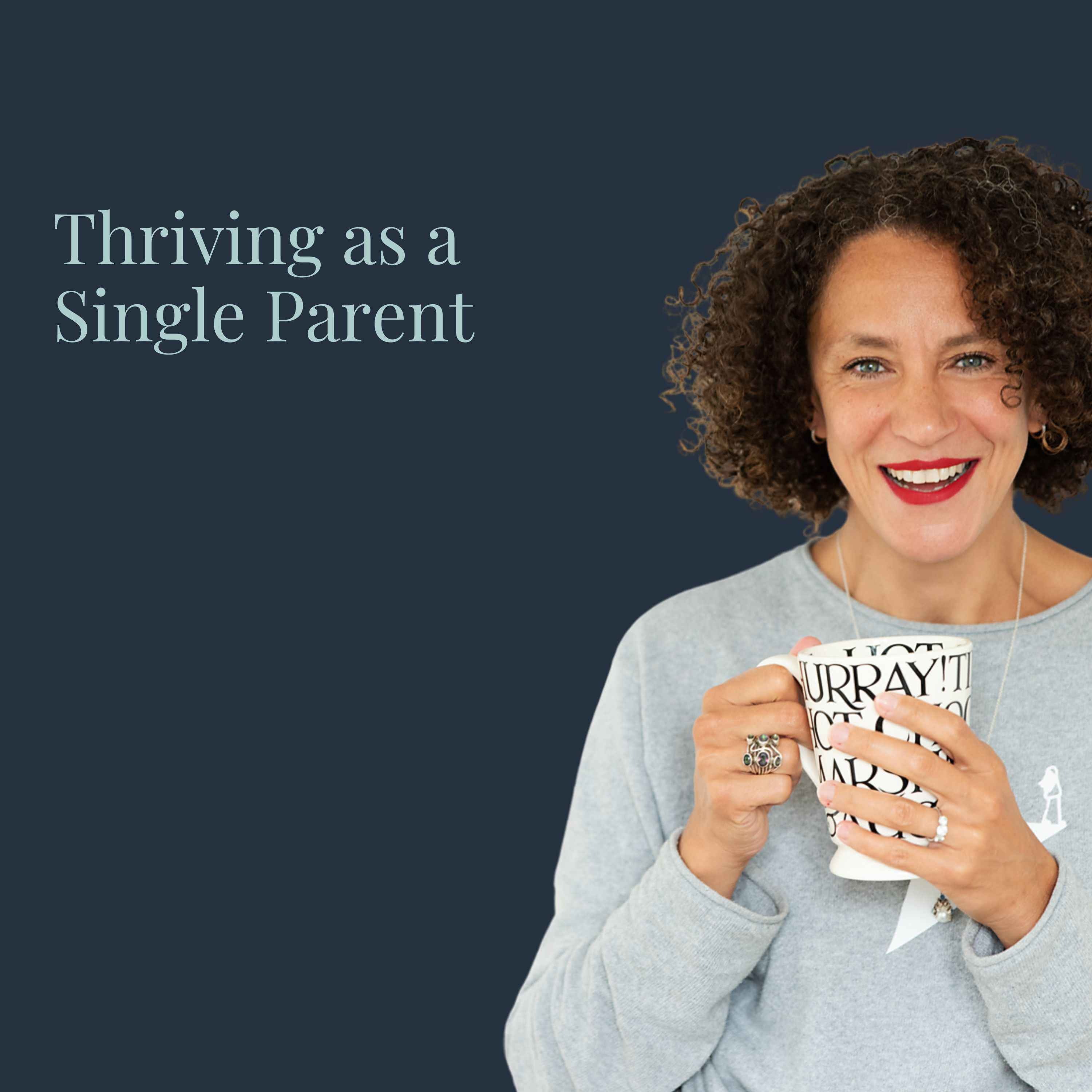 Thriving as a Single Parent