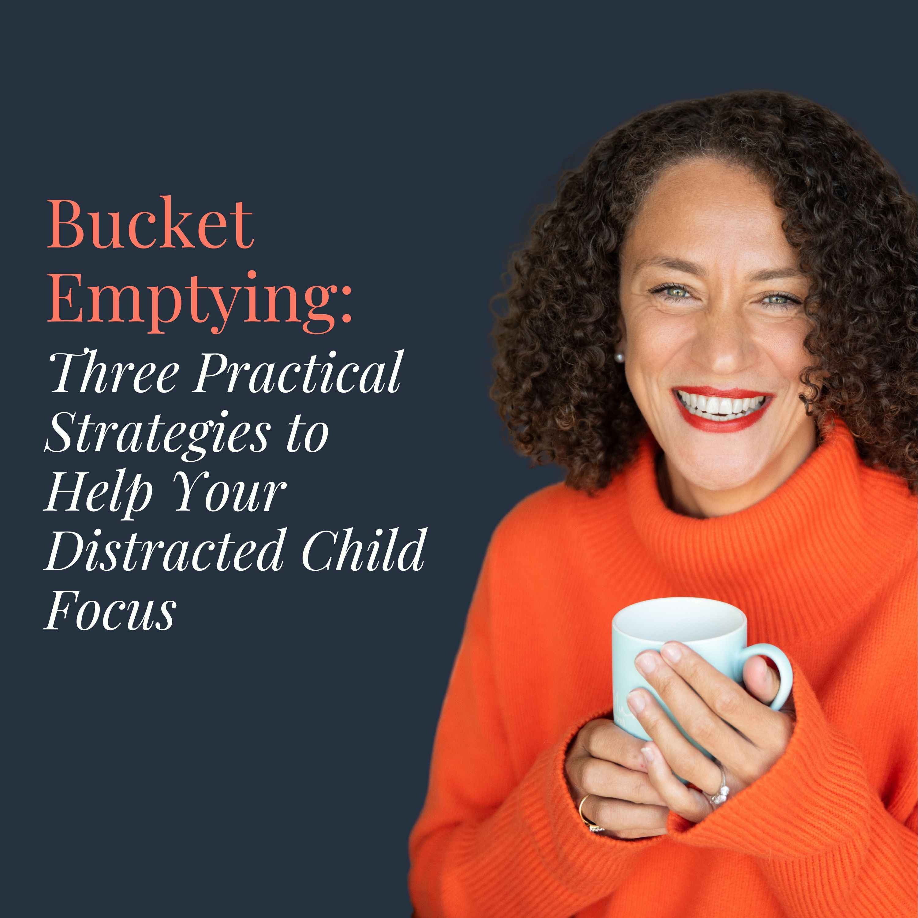 Three Practical Strategies to Help Your Distracted Child Focus
