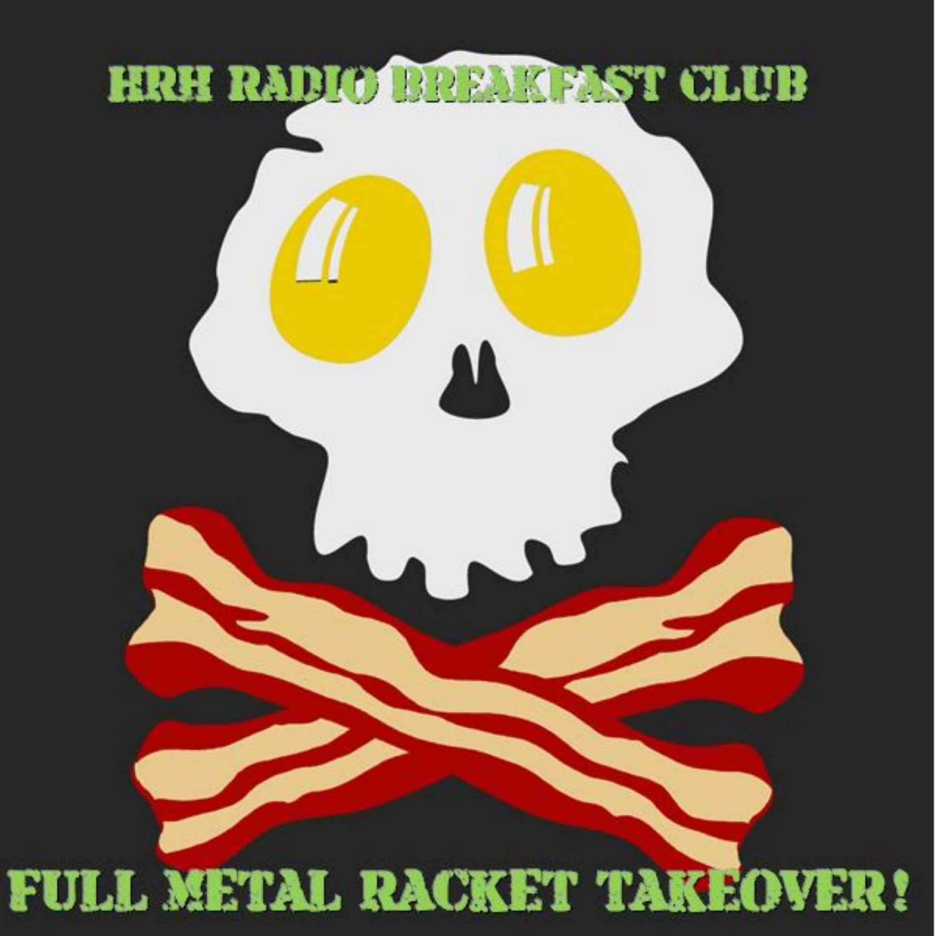 Full Metal Racket takes over the HRH Breakfast Club 10th Dec 2024