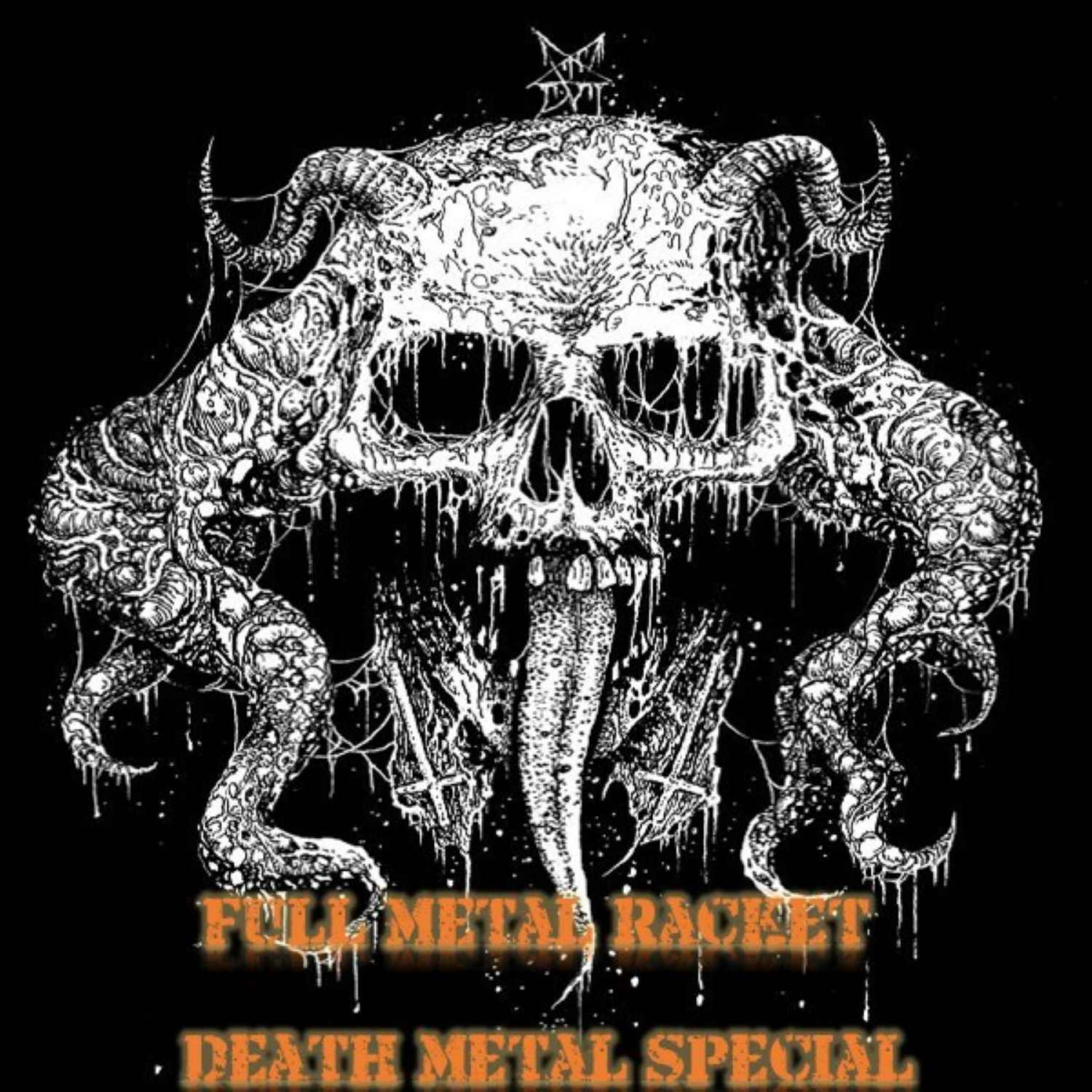 Full Metal Racket 24th August 2025 – Death Metal Special!