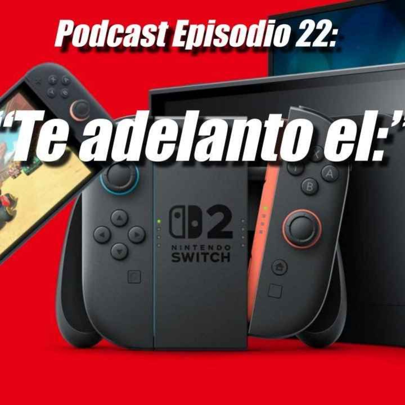 "Te adelanto el Nintendo Switch 2"