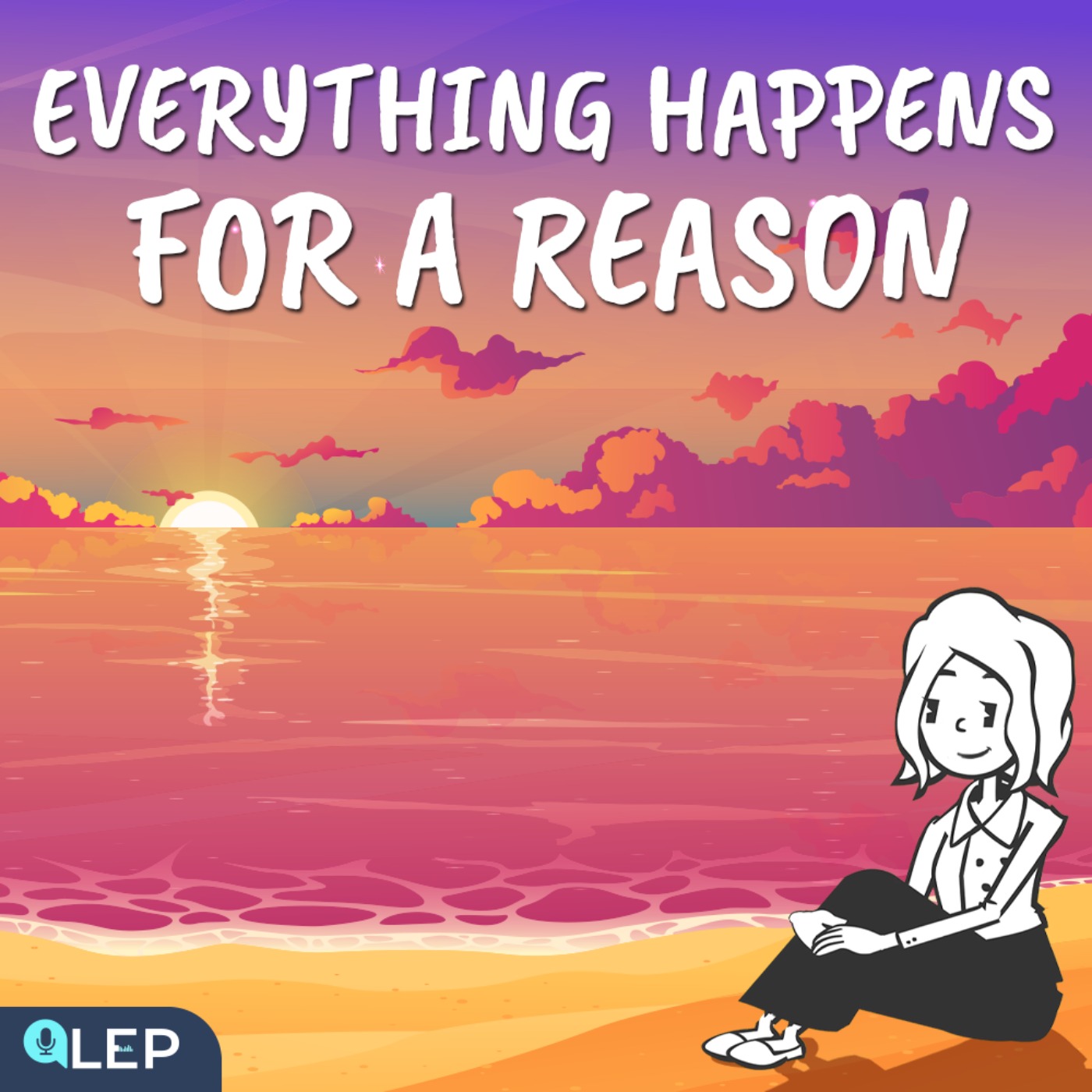 Everything Happens For A Reason