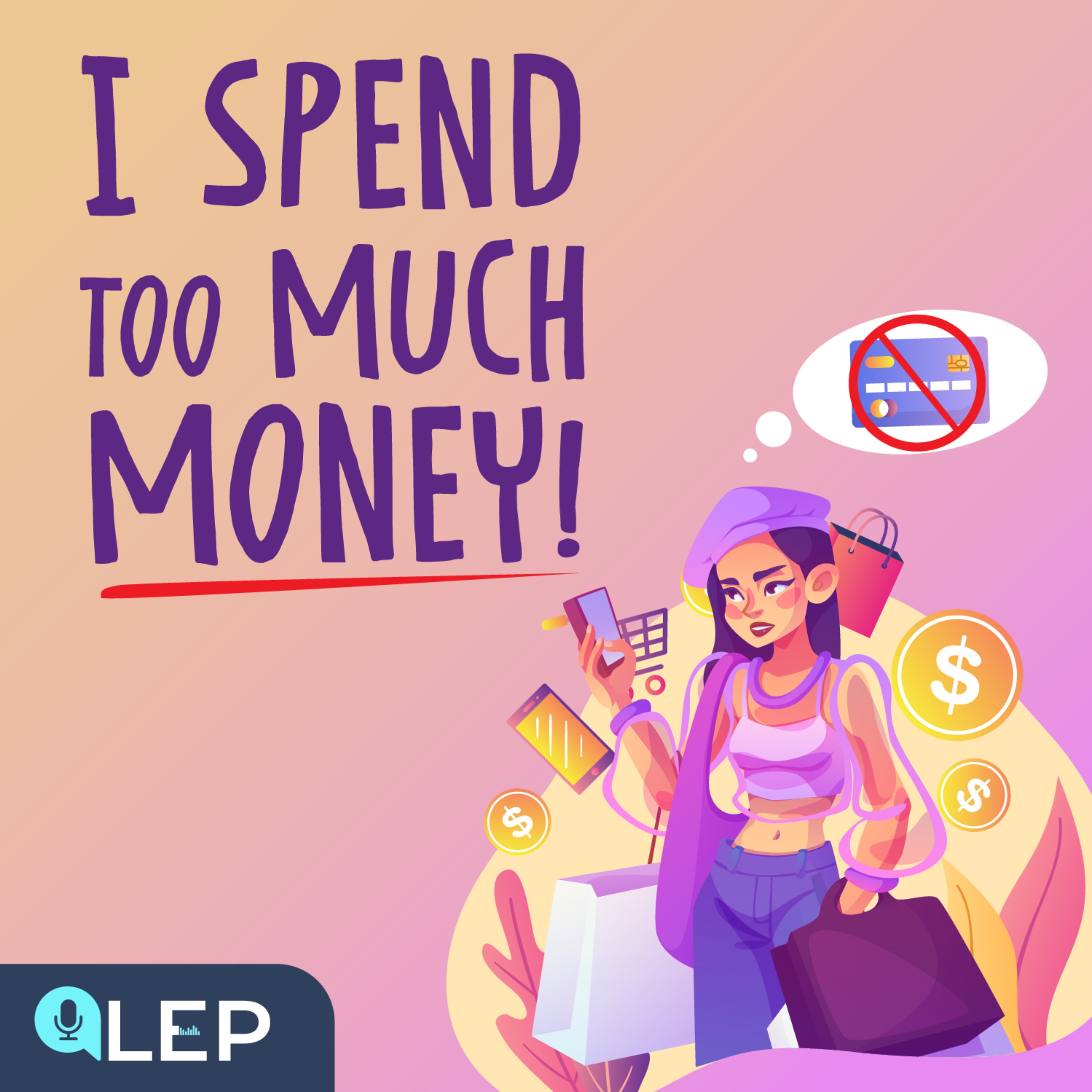 How to STOP Spending Too Much Money?
