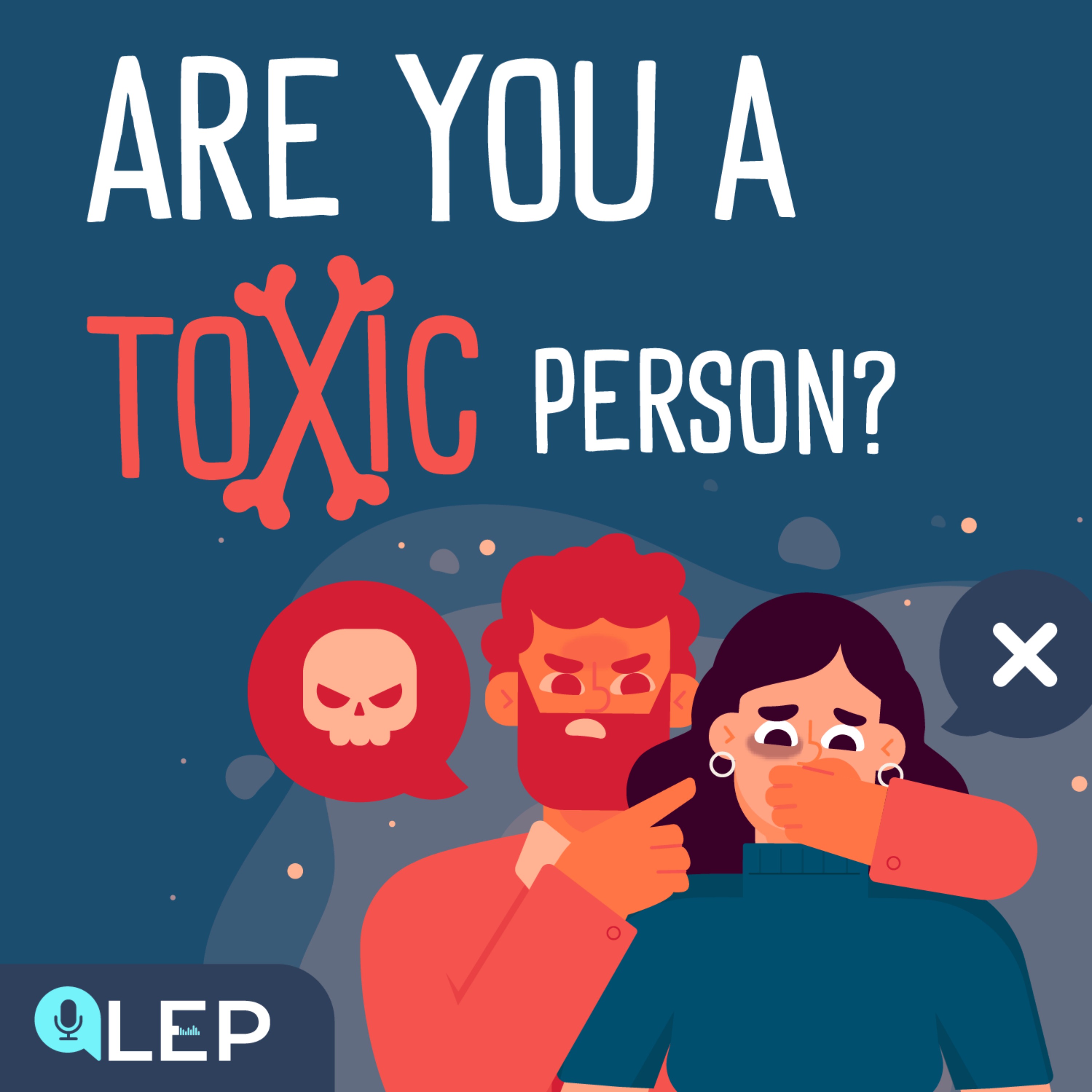 Are You Really A Toxic Person?