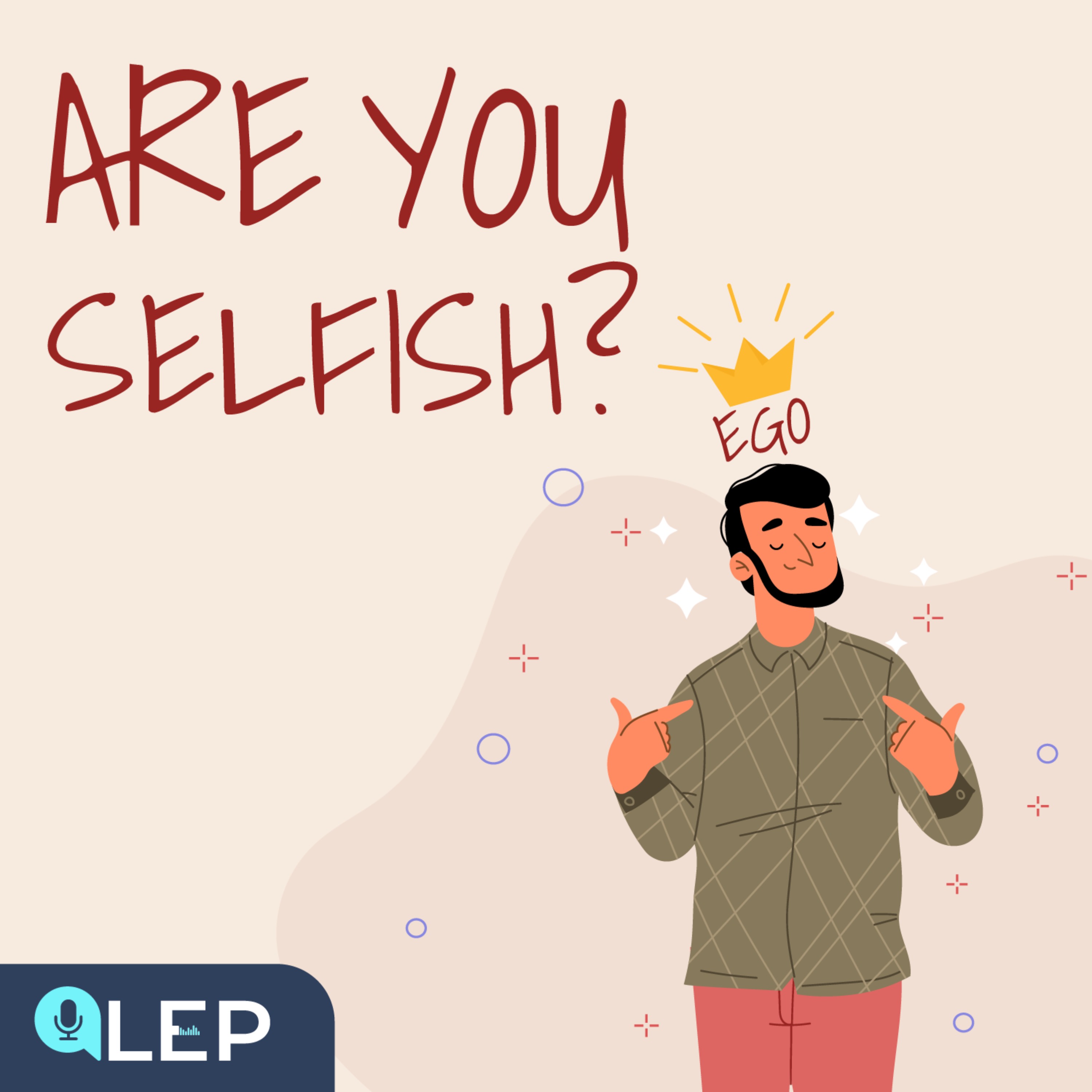 Are You A Selfish Person?