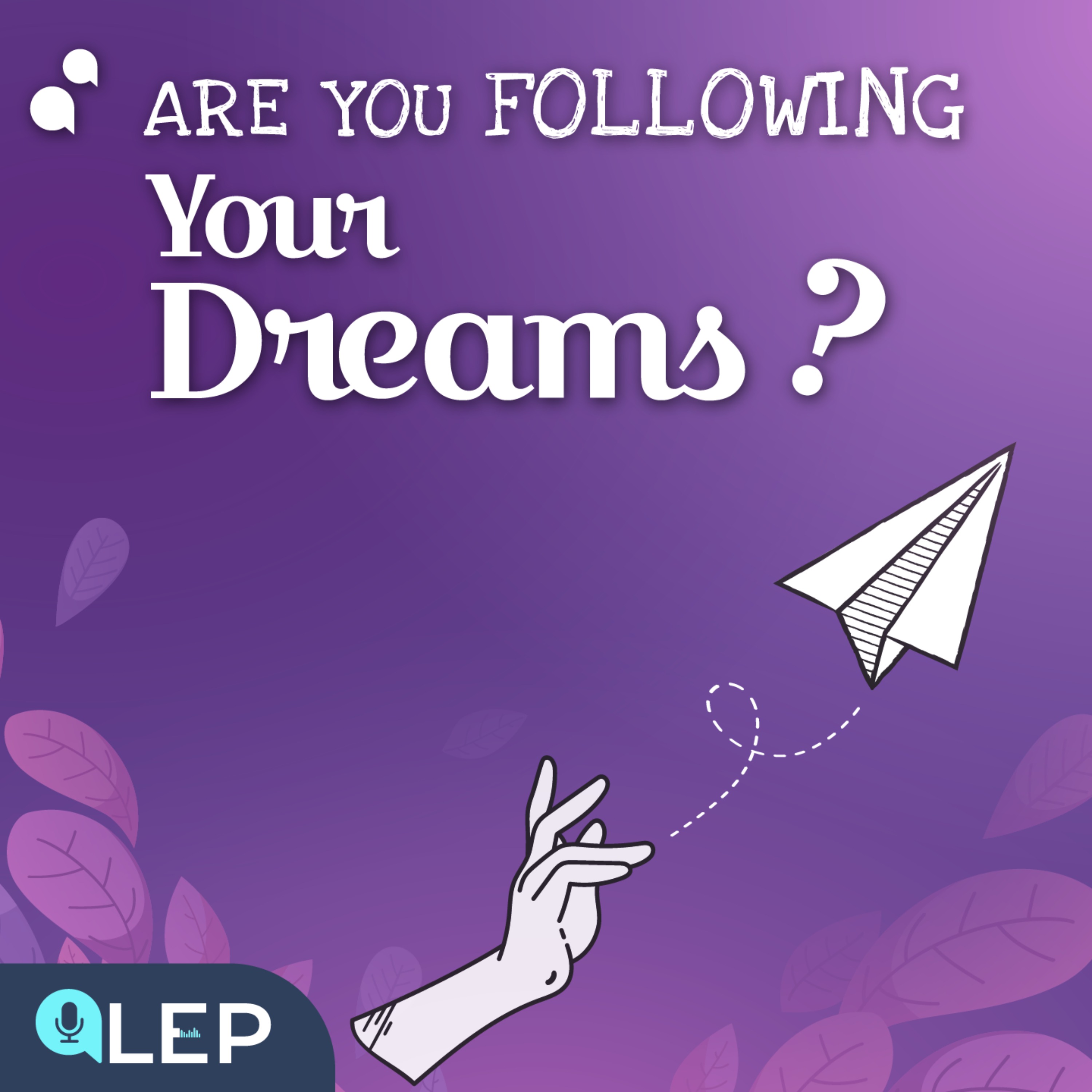Are You Following Your Dream? Be Brave!
