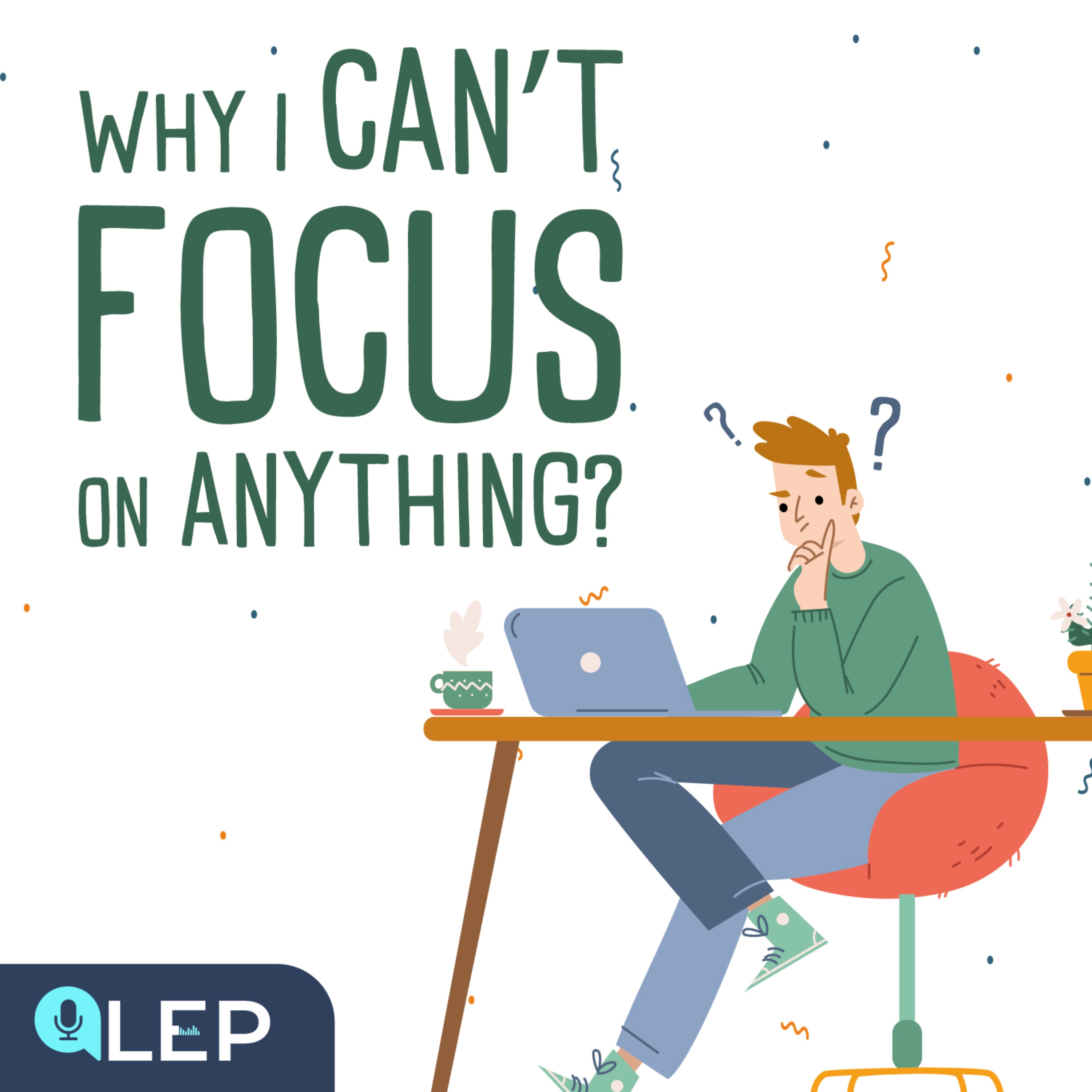 Why You CAN’T Focus?
