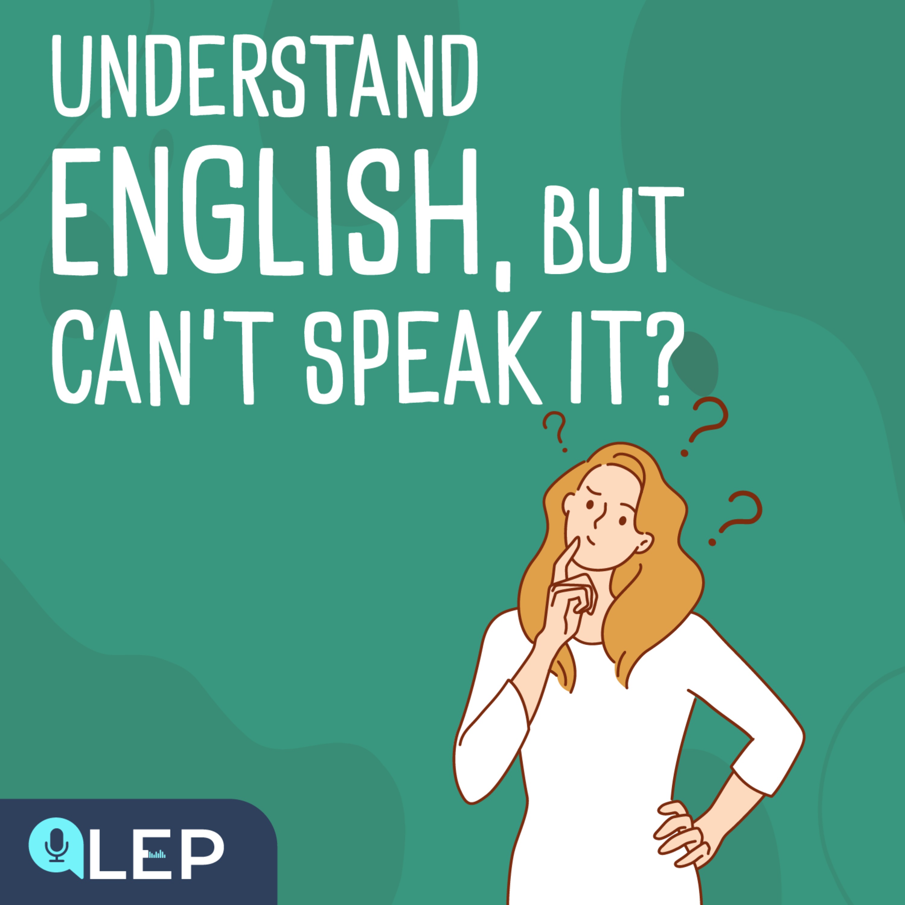 Do I need to fully understand English when speaking?